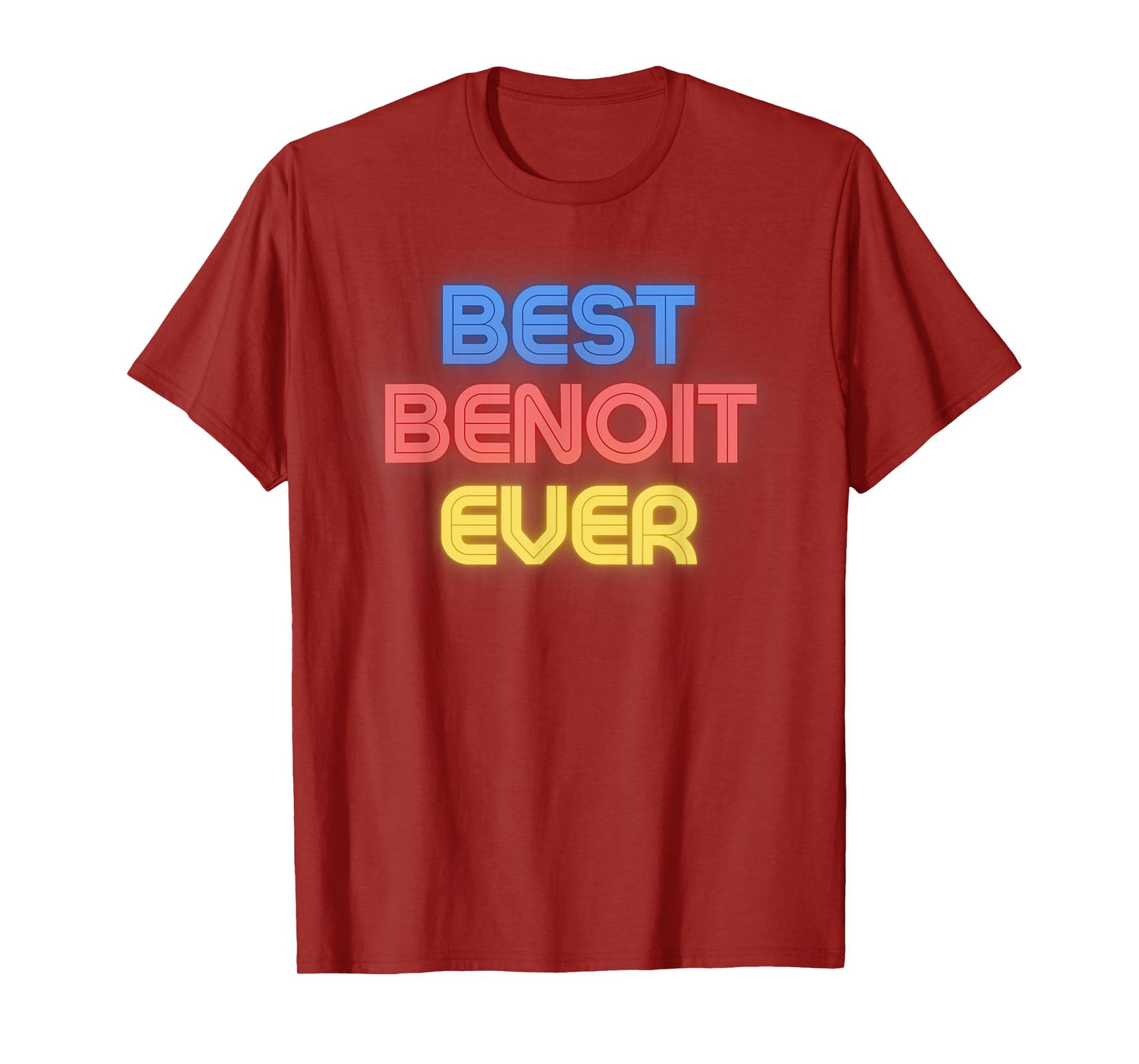 Best Benoit Ever - Funny Benoit Name Benoit T-Shirt