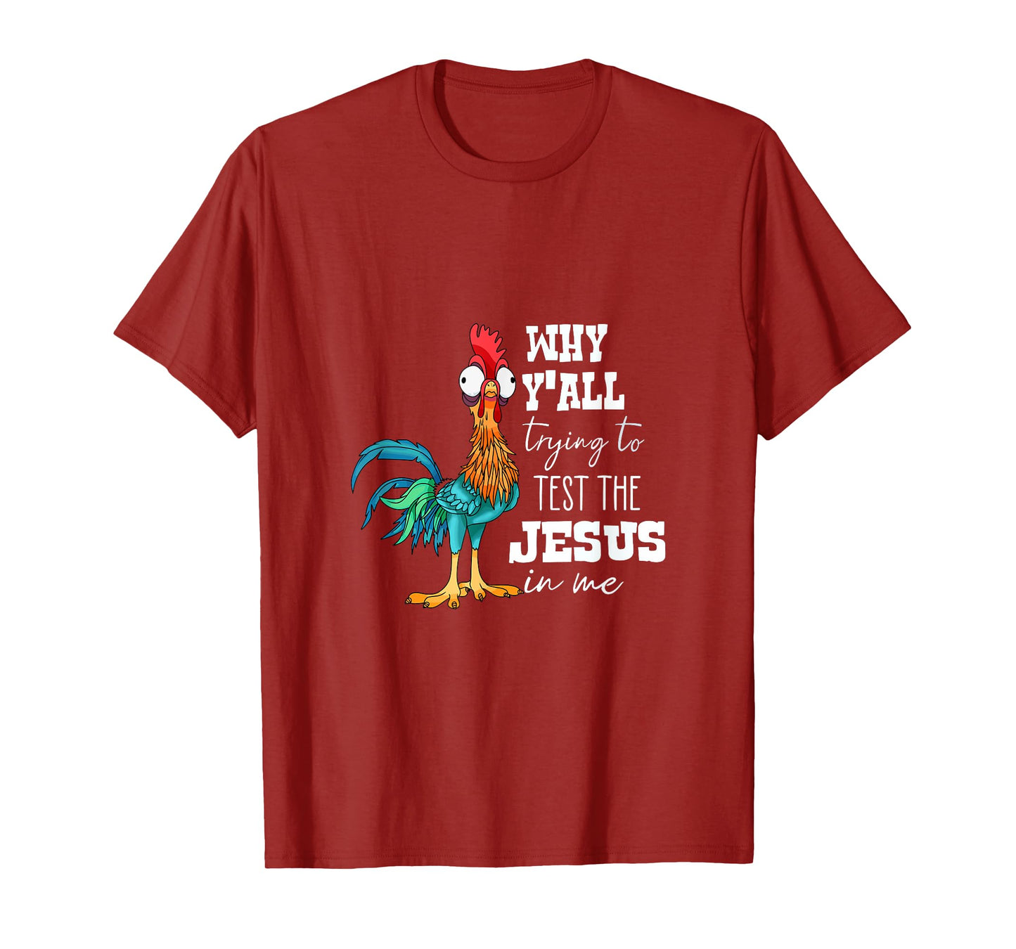 Why Y'all Trying to Test the Jesus in Me T-Shirt