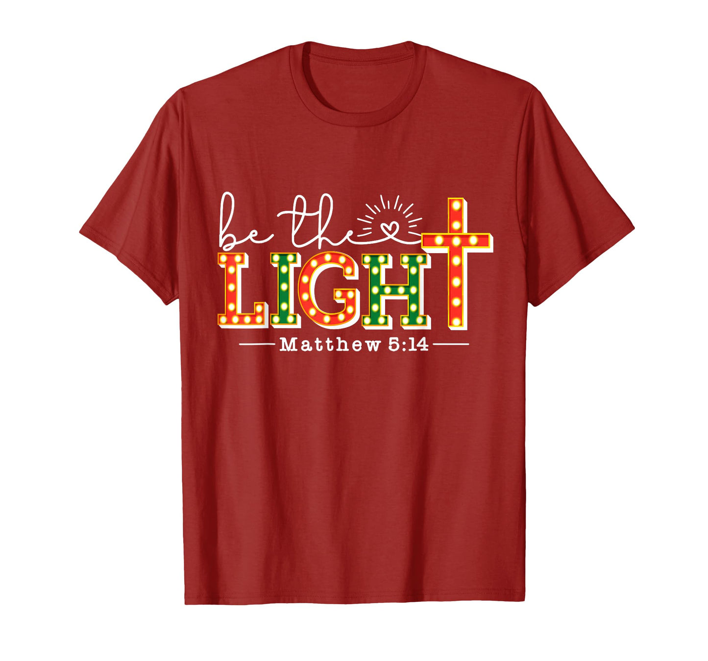 Be Light Christmas Christian Lights Matthew 5:14 Bible Xmas T-Shirt