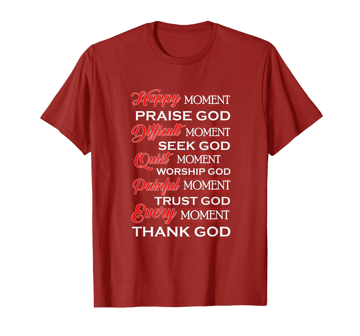 Happy Moments Praise God Women Girls Christian Gift T-Shirt