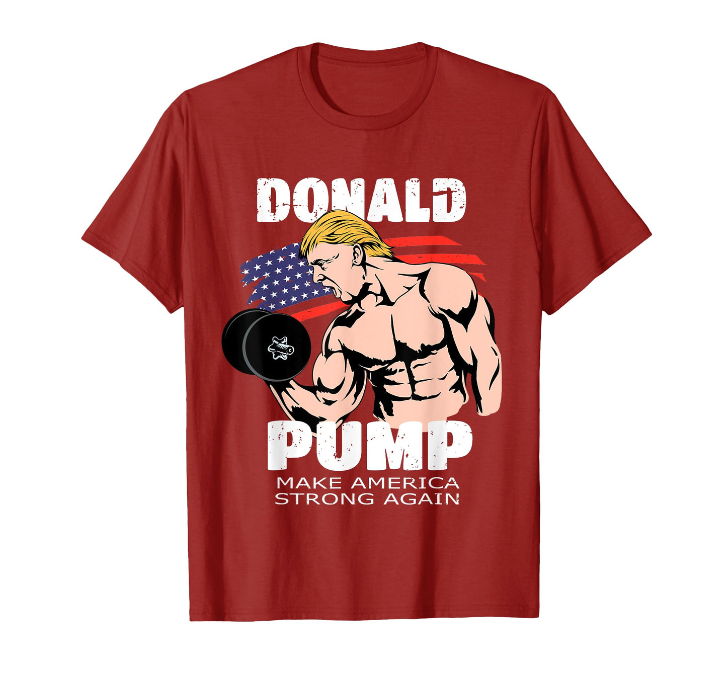 Funny Trump Gym Gift Donald Pump Muscle Weigh Lifting T-Shirt