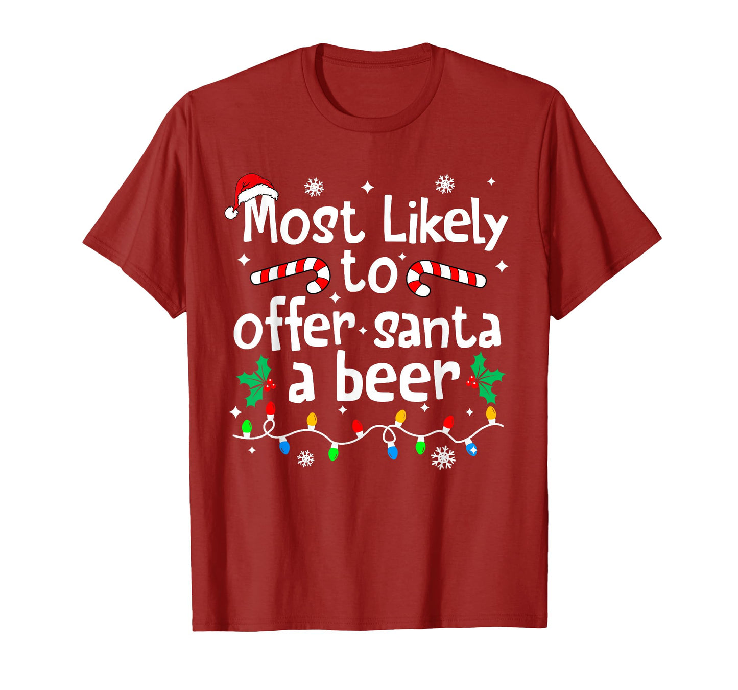 Most Likely to Offer Santa A Beer Christmas Matching Family T-Shirt