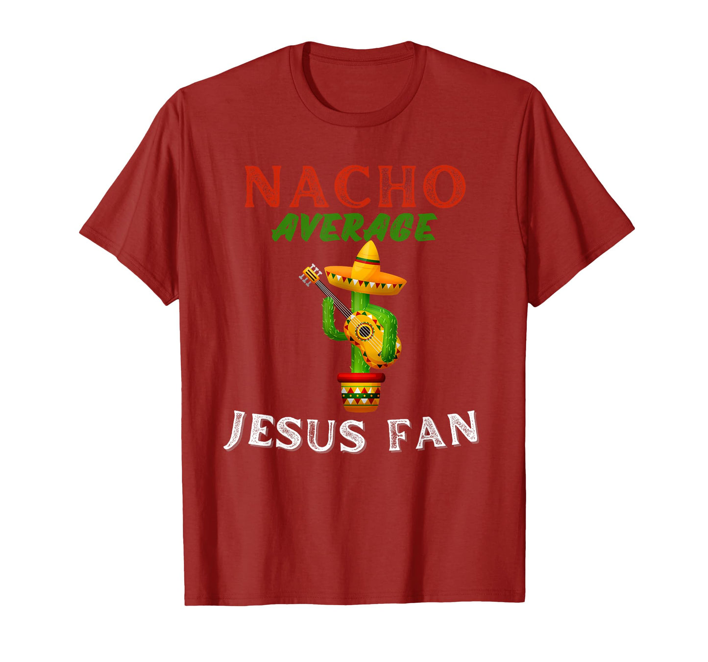 Nacho Average Jesus Fan Christian Bible T-Shirt