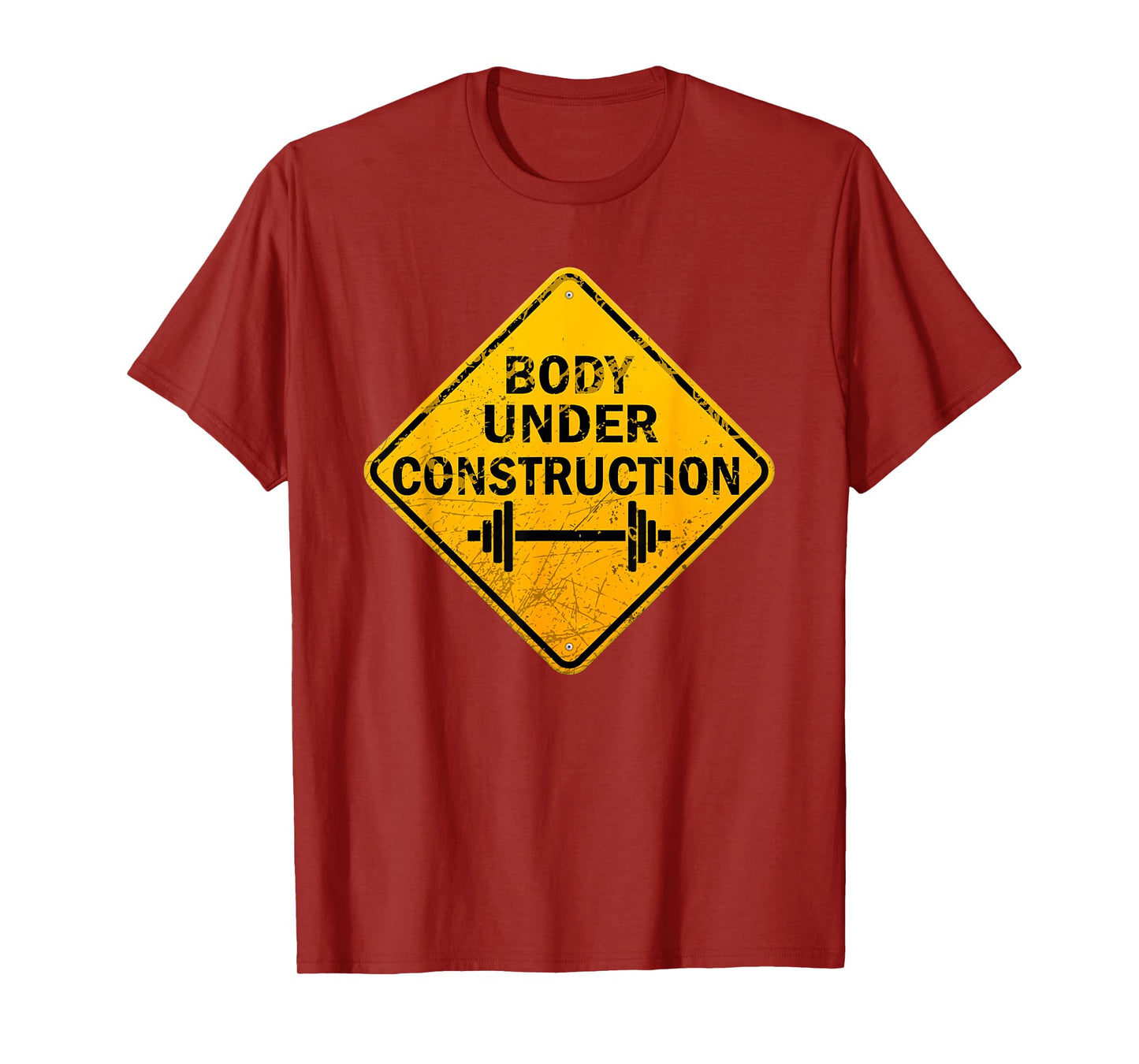Body Under Construction Fitness Gym Lovers Motivational T-Shirt