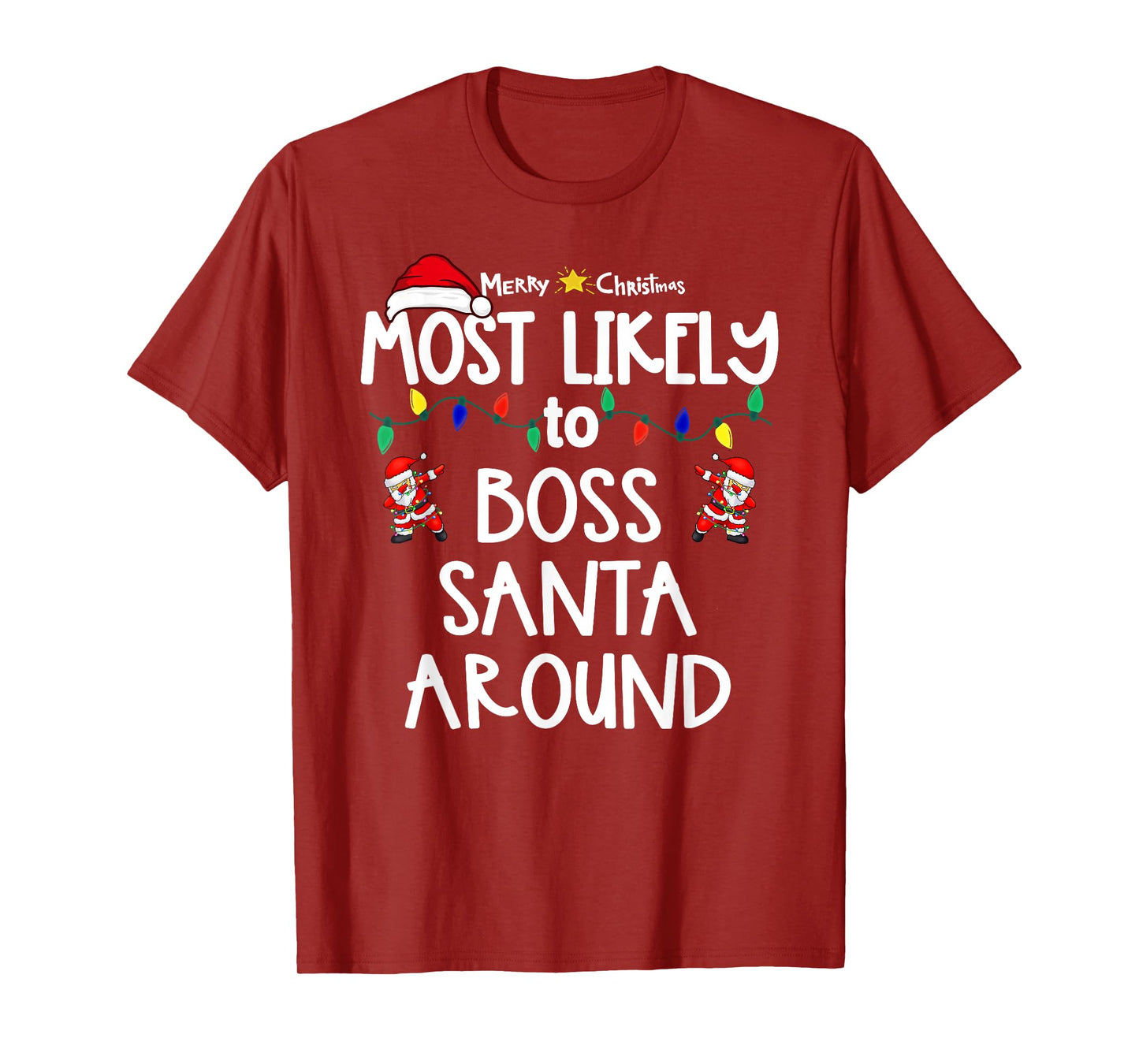 Most Likely to Christmas Shirt Matching Family Pajamas Funny T-Shirt