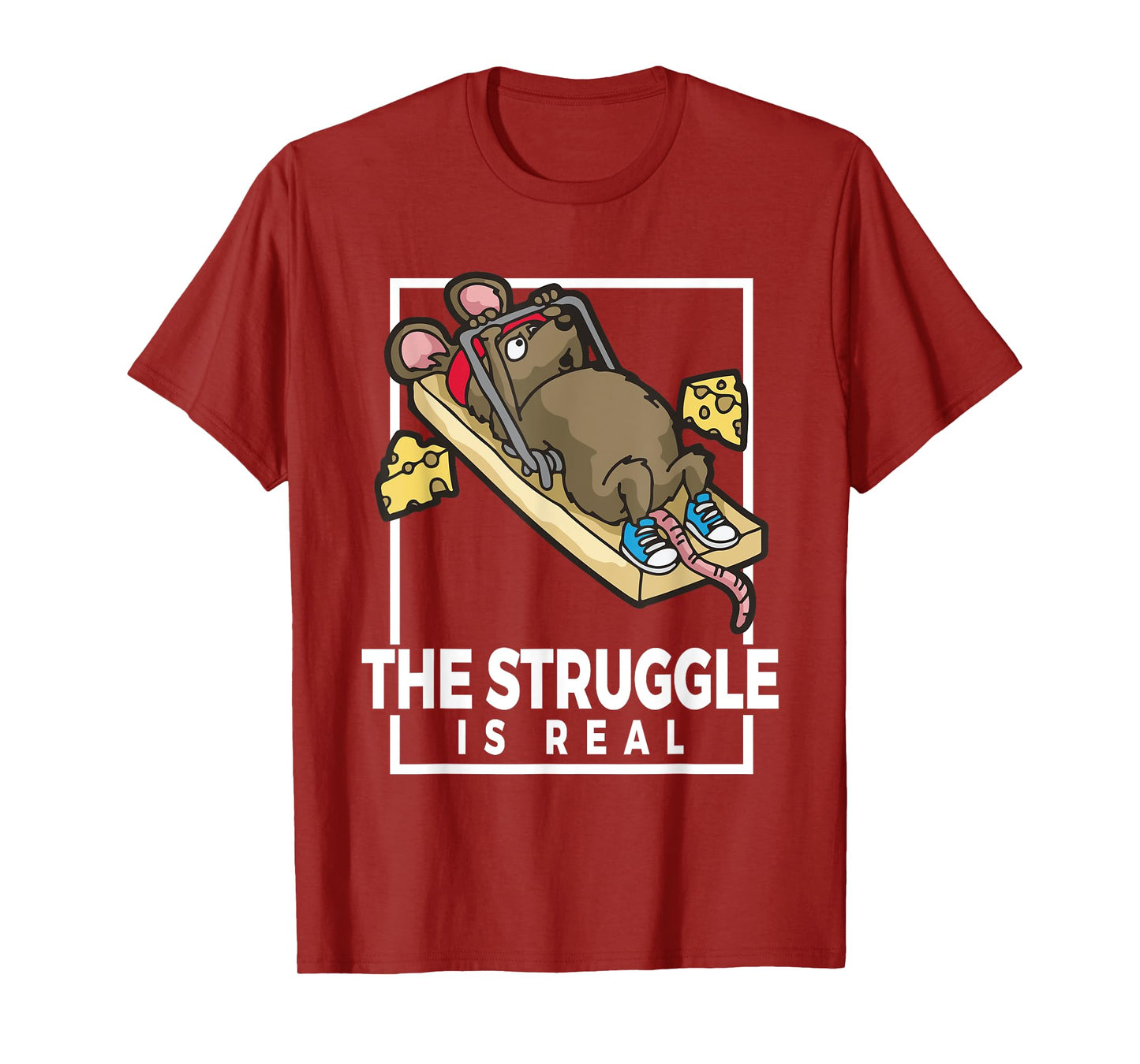 The Struggle Is Real Funny Gym Mouse Mousetrap Workout T-Shirt