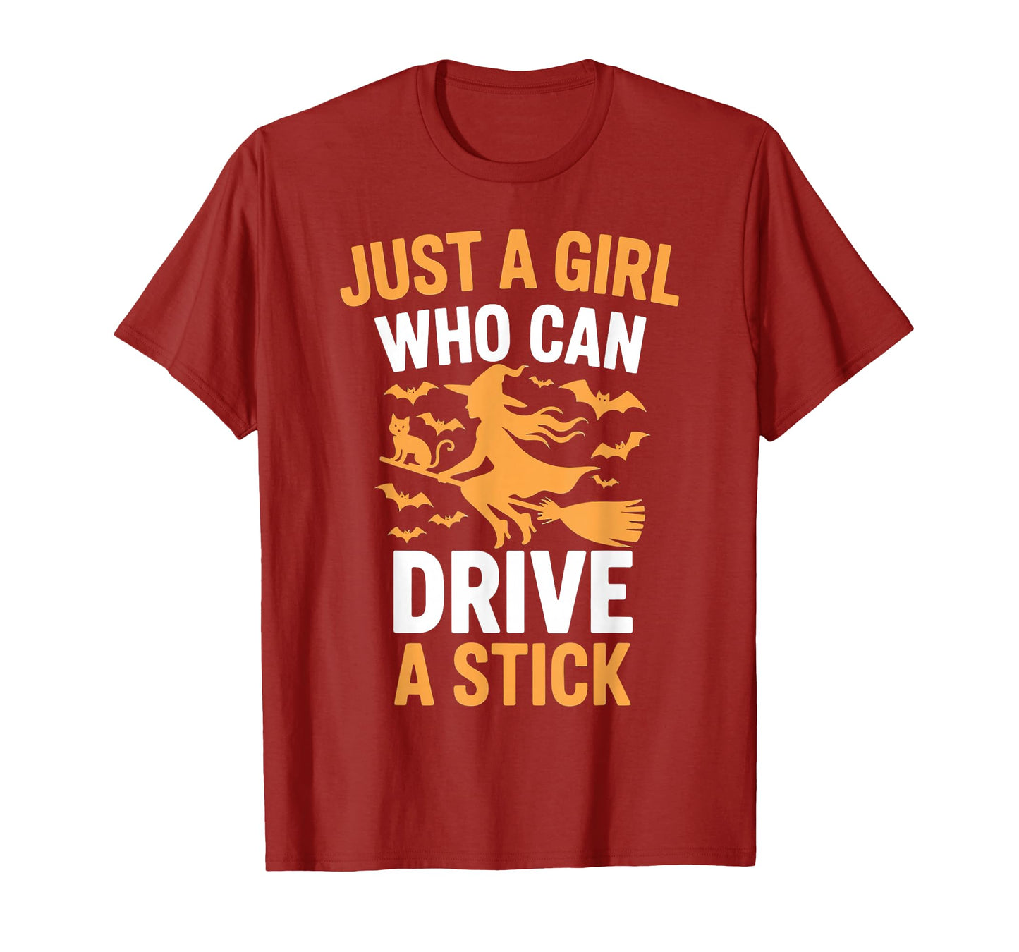 Just a Girl Who Can Drive A Stick Funny Halloween T-Shirt