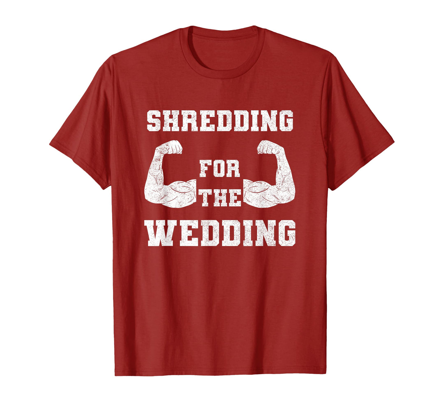 Shredding For The Wedding Workout Gym Fitness Lover Couples T-Shirt