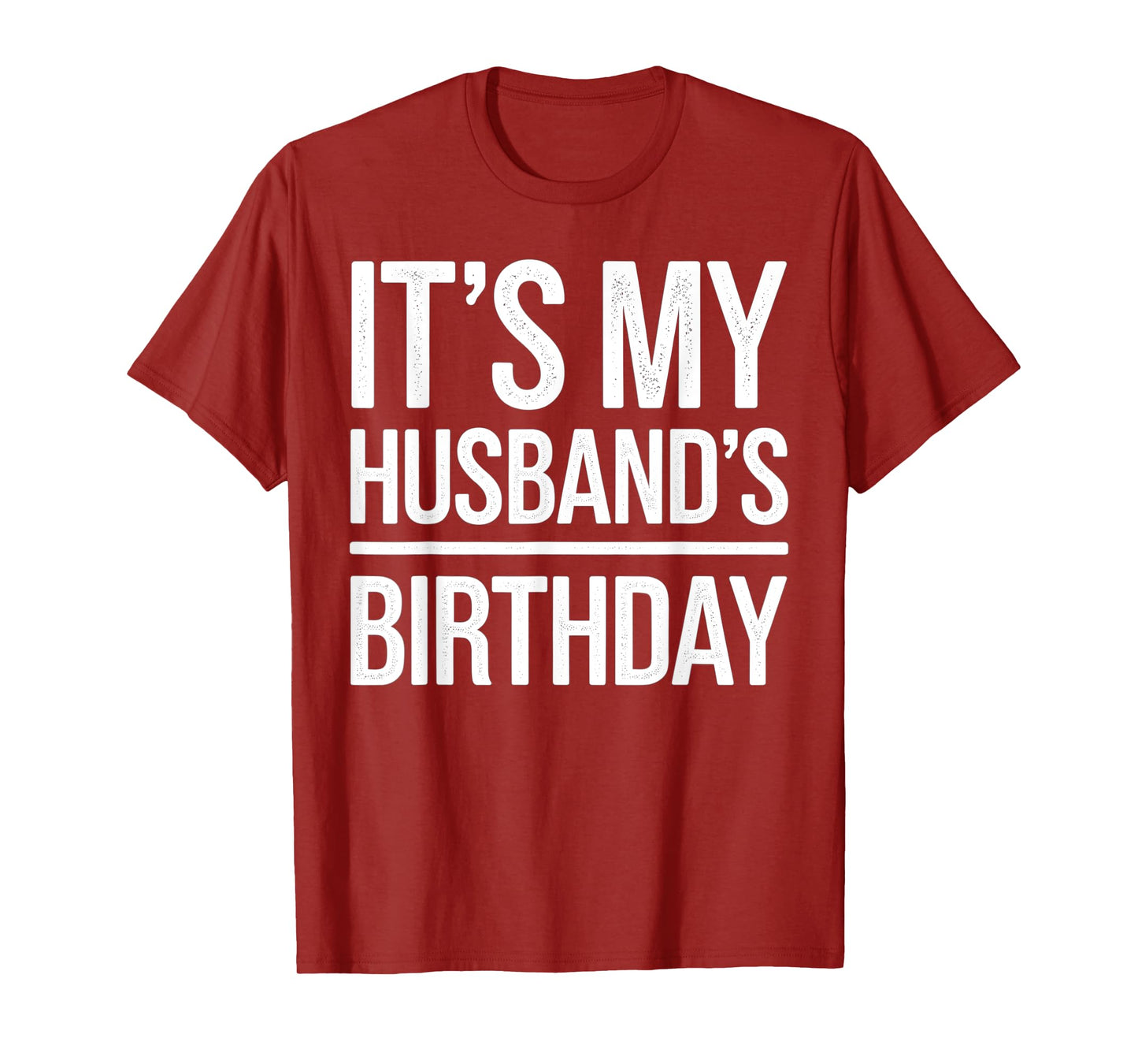 Vintage It's My husband's Birthday Distressed Men Women T-Shirt