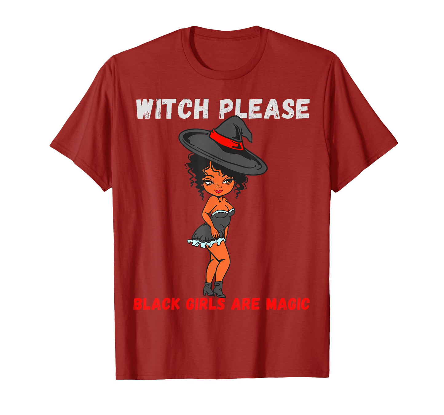 Funny Halloween Costume Witch Please Black Girls are Magic T-Shirt