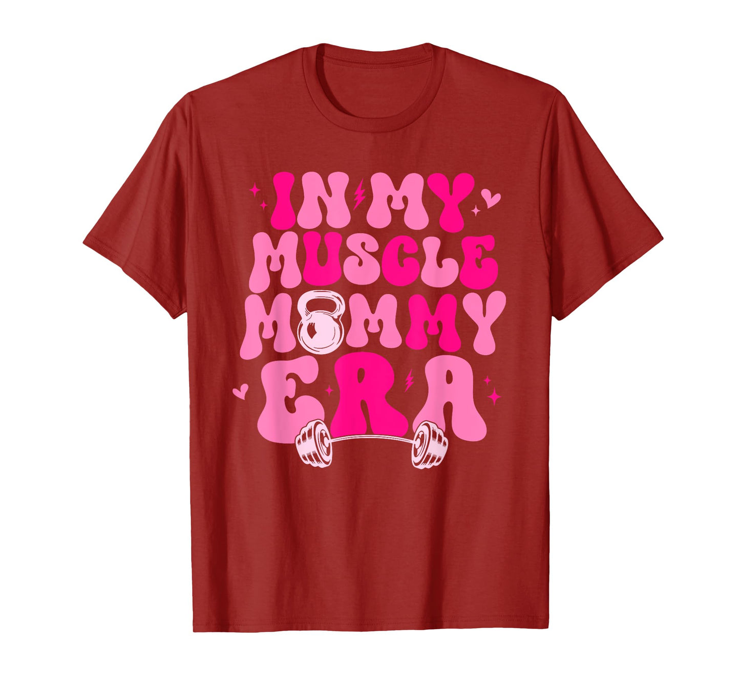 Funny in My Muscle Mommy Era Gym Workout Fitness Women Girls T-Shirt