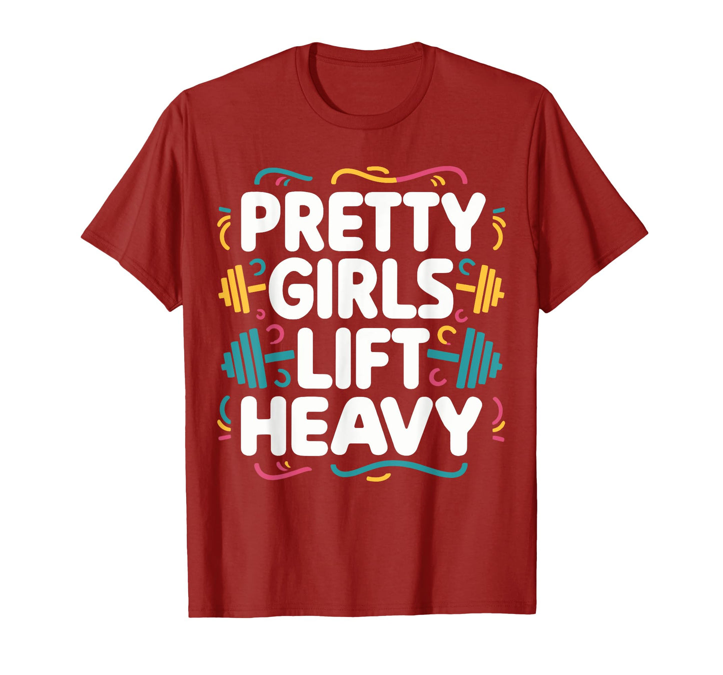 Pretty Girls Lift Heavy T-Shirt, Small, Black