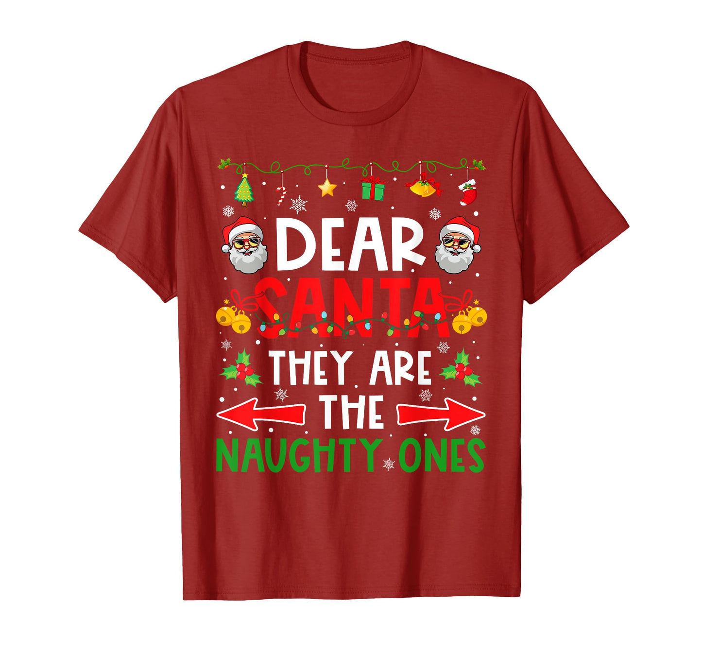Dear Santa They are Naughty Ones Funny Christmas Matching T-Shirt