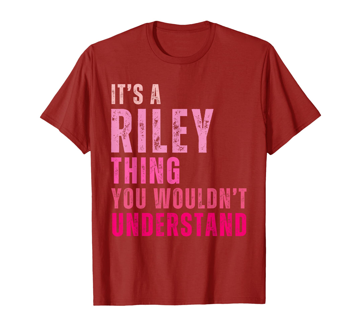 It's A Riley Thing You Wouldn't Understand Riley Vintage T-Shirt