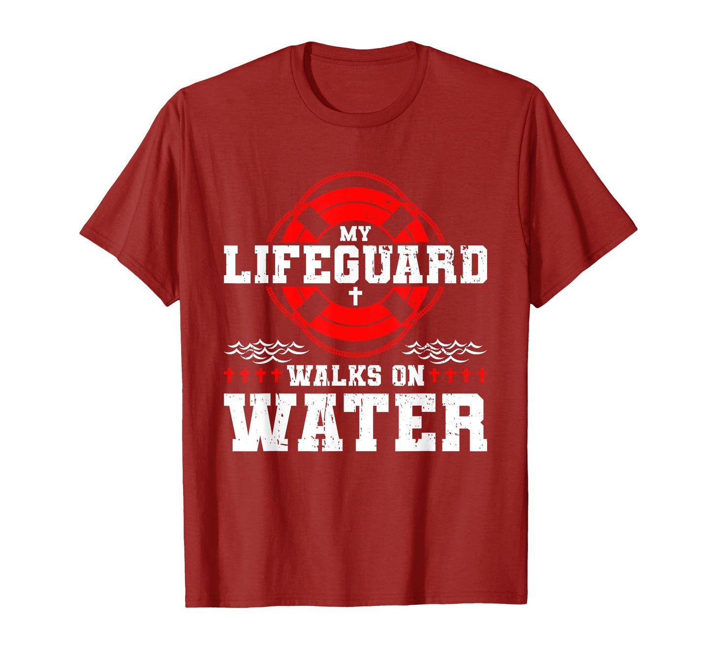 My Lifeguard Walks on Water Christian Jesus T-Shirt