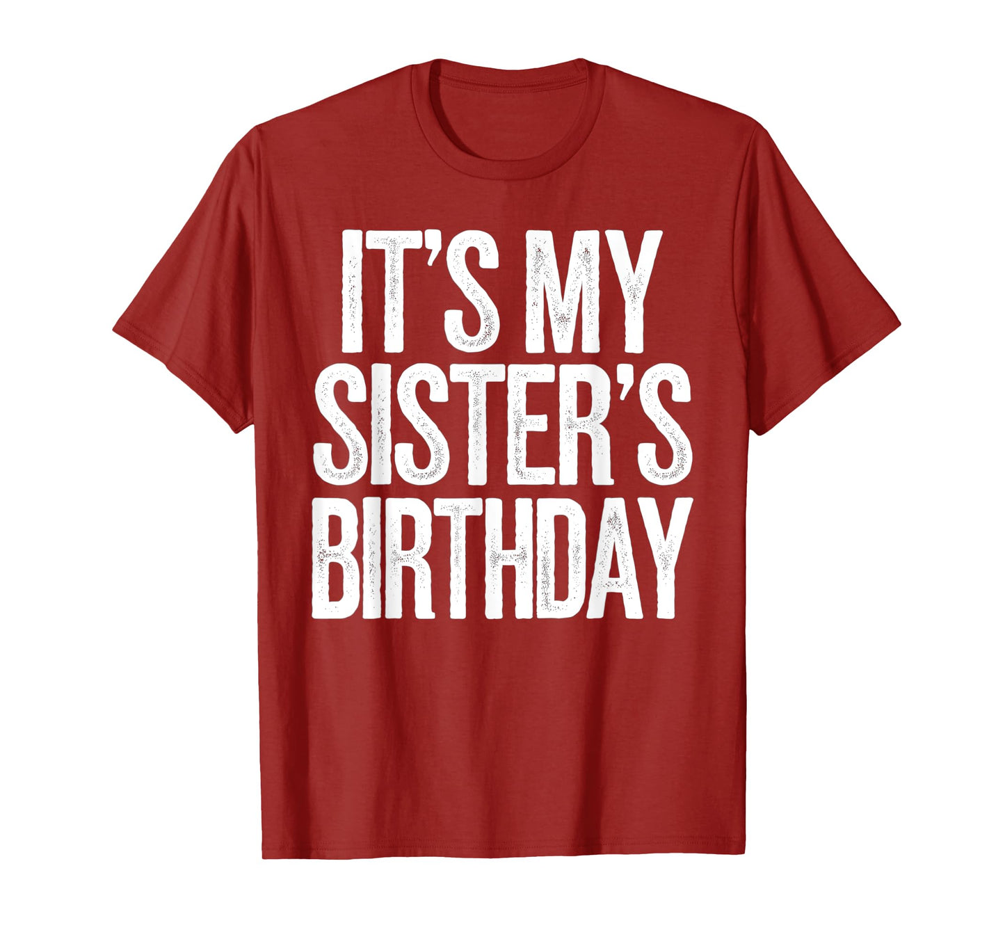Vintage It's My sister's Birthday Distressed Men Women Kids T-Shirt