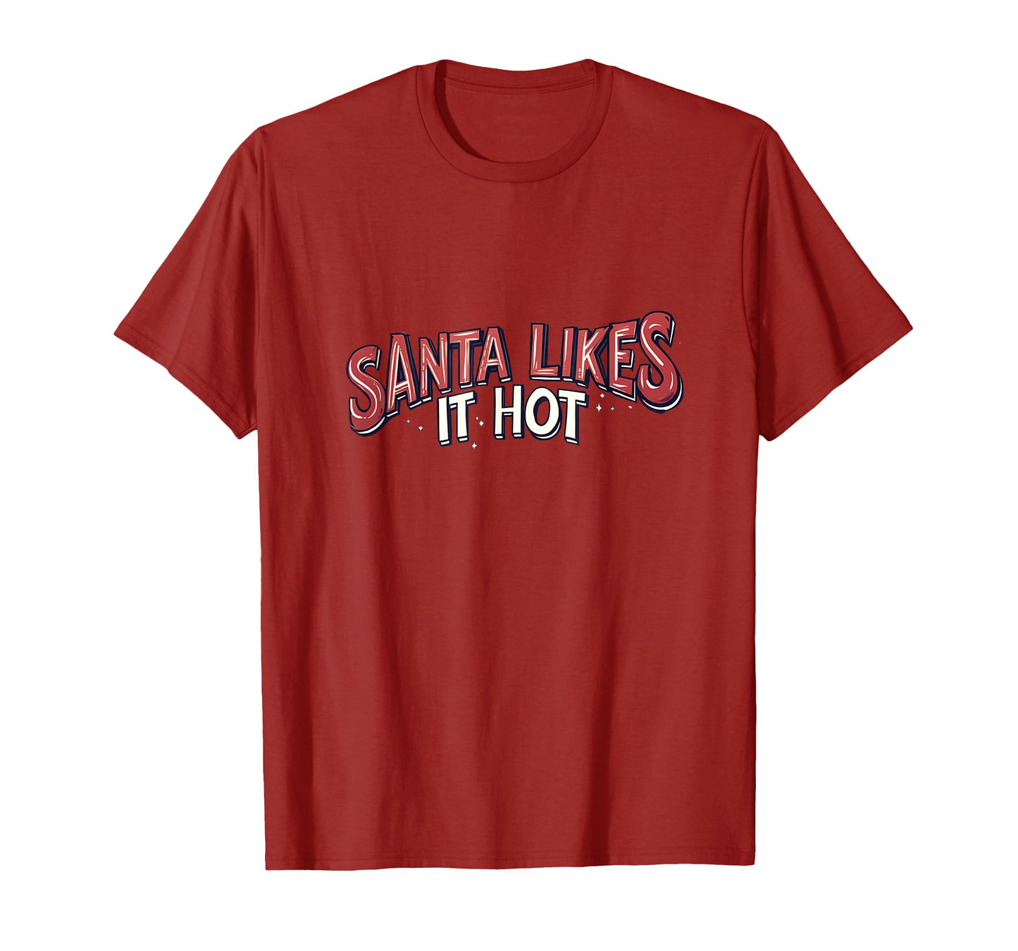 Santa Likes it Hot Speech Costume for Naughty Festive Days T-Shirt