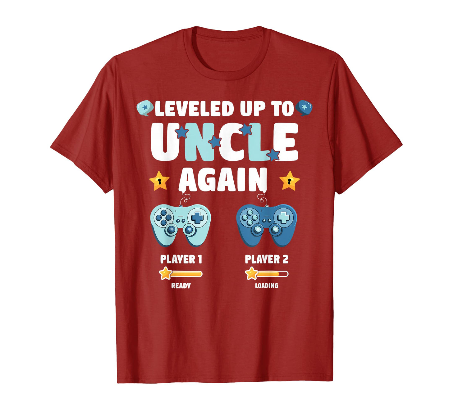 I Leveled Up To Uncle Again New Proud Uncle 2025 T-Shirt