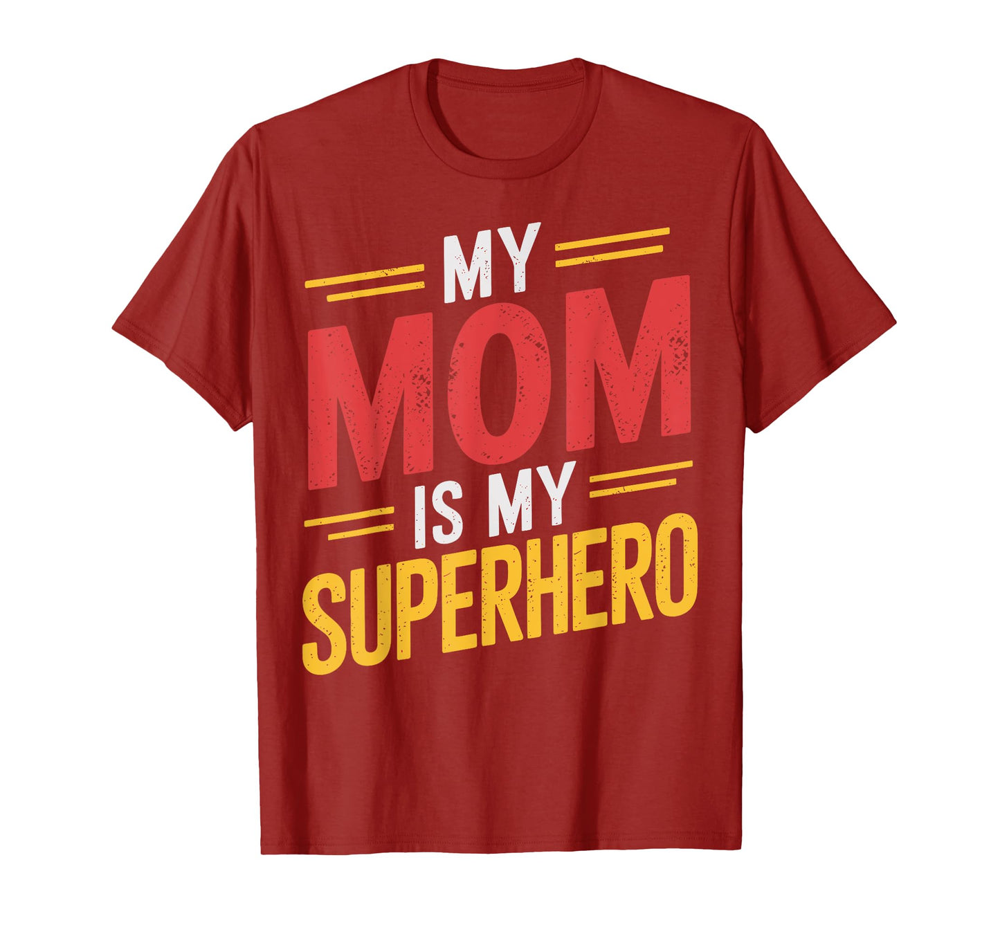 My Mom Is My Superhero T-Shirt