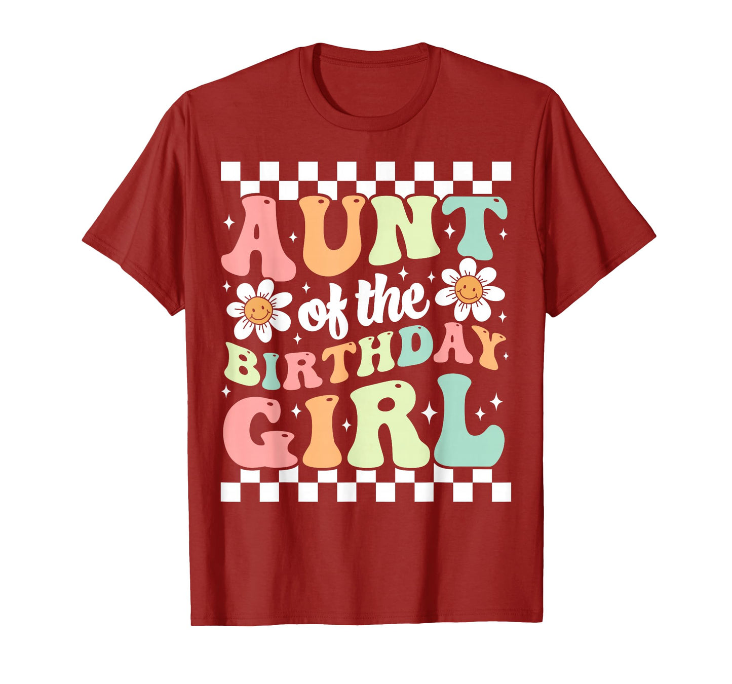 Aunt of The Birthday Girl Cute Family Groovy Birthday Party T-Shirt