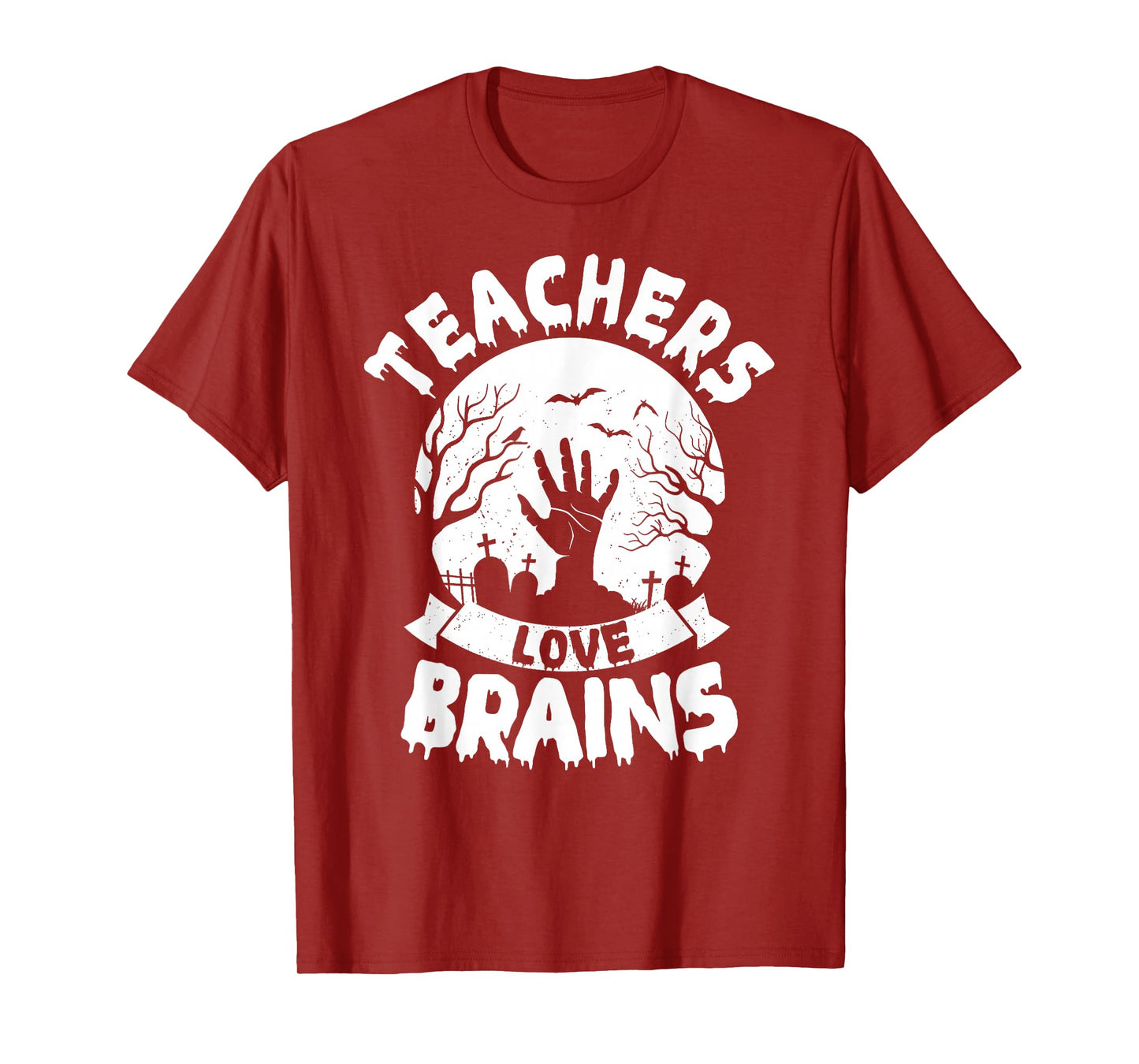 All Teachers Love Brains Funny Halloween Teacher T-Shirt