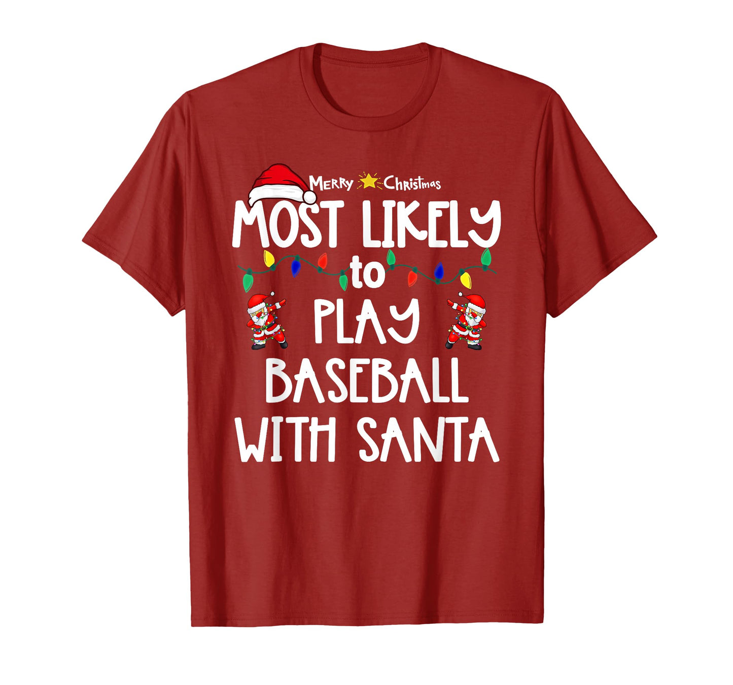 Most Likely to Christmas Shirt Matching Family Pajamas Funny T-Shirt