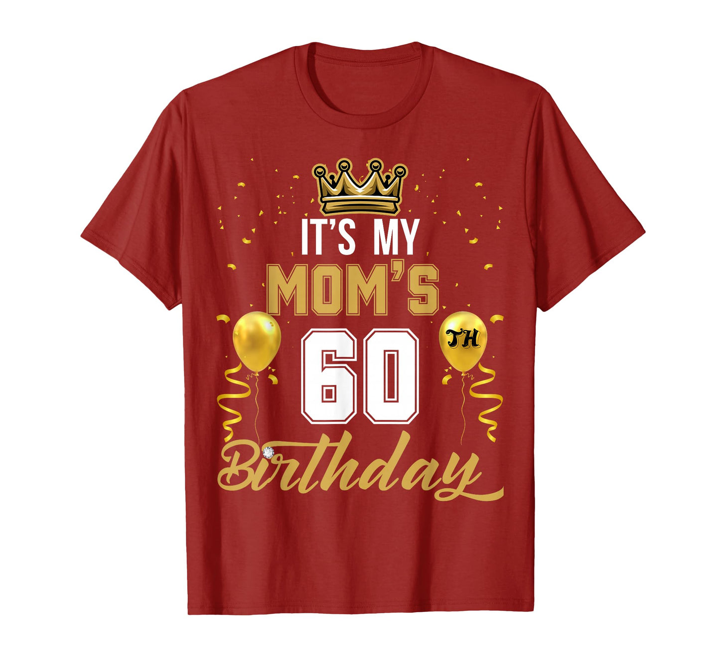 It's My Mom's 60th Birthday Ideas Celebrate Adults Vintage T-Shirt