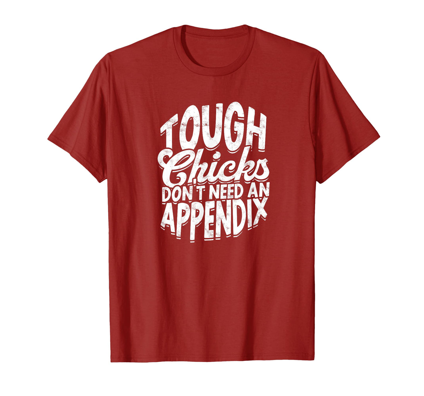 Tough chicks don't need an appendix - Fitness Gym Exercise T-Shirt