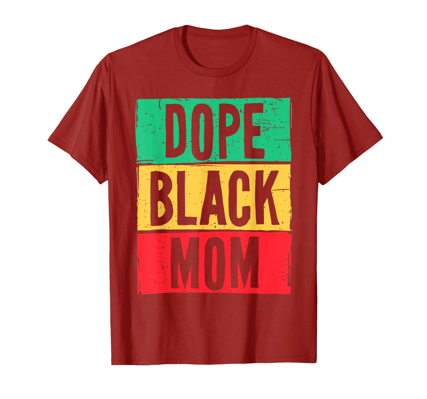 Dope Black Mom Mother's Day Juneteenth History Month T-Shirt