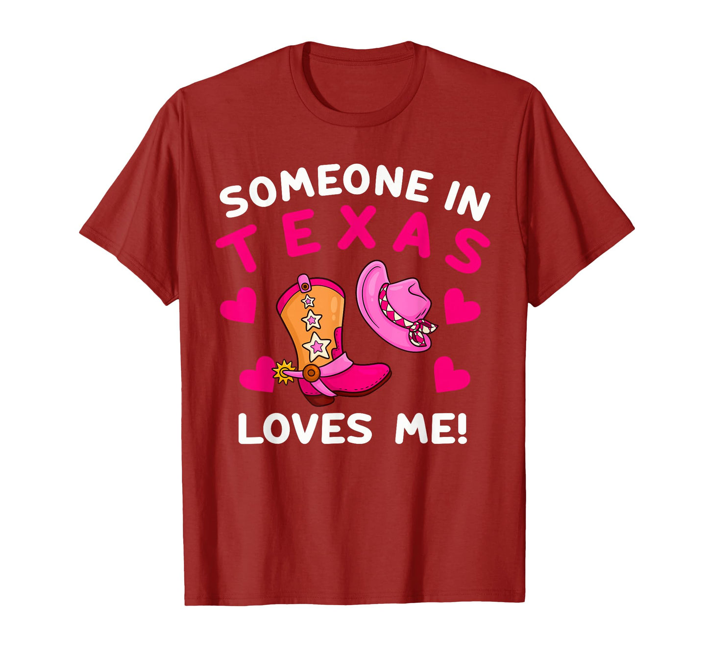 Someone In Texas Loves Me T-Shirt