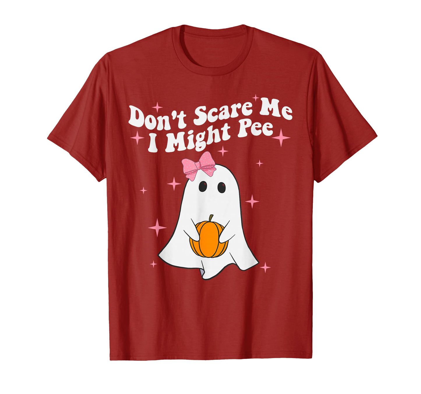 Don’t Scare Me I Might Pee Funny Halloween Scary Humor T-Shirt