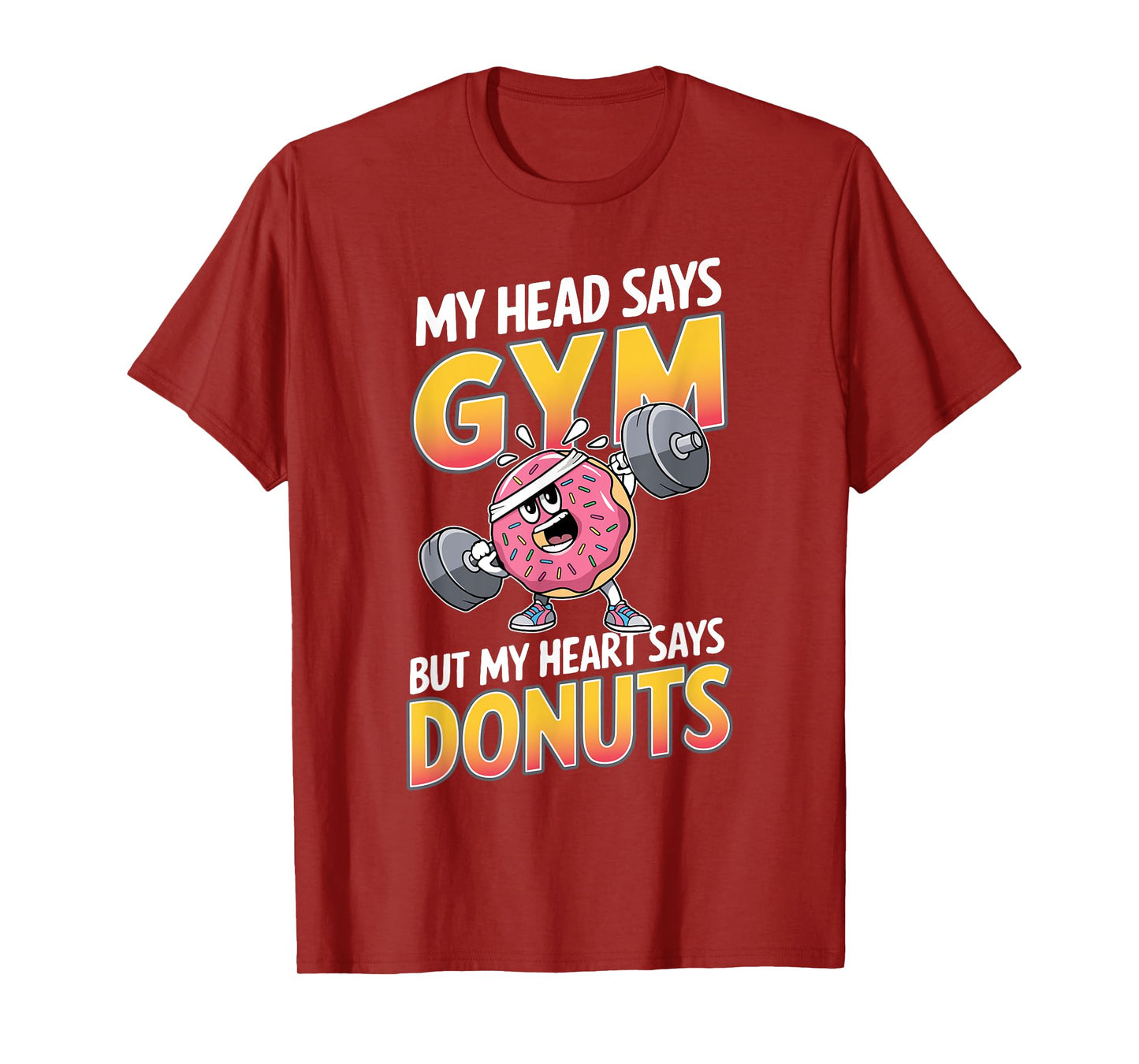 Funny Donut Lover My Head Says Gym Workout Weightlifting T-Shirt