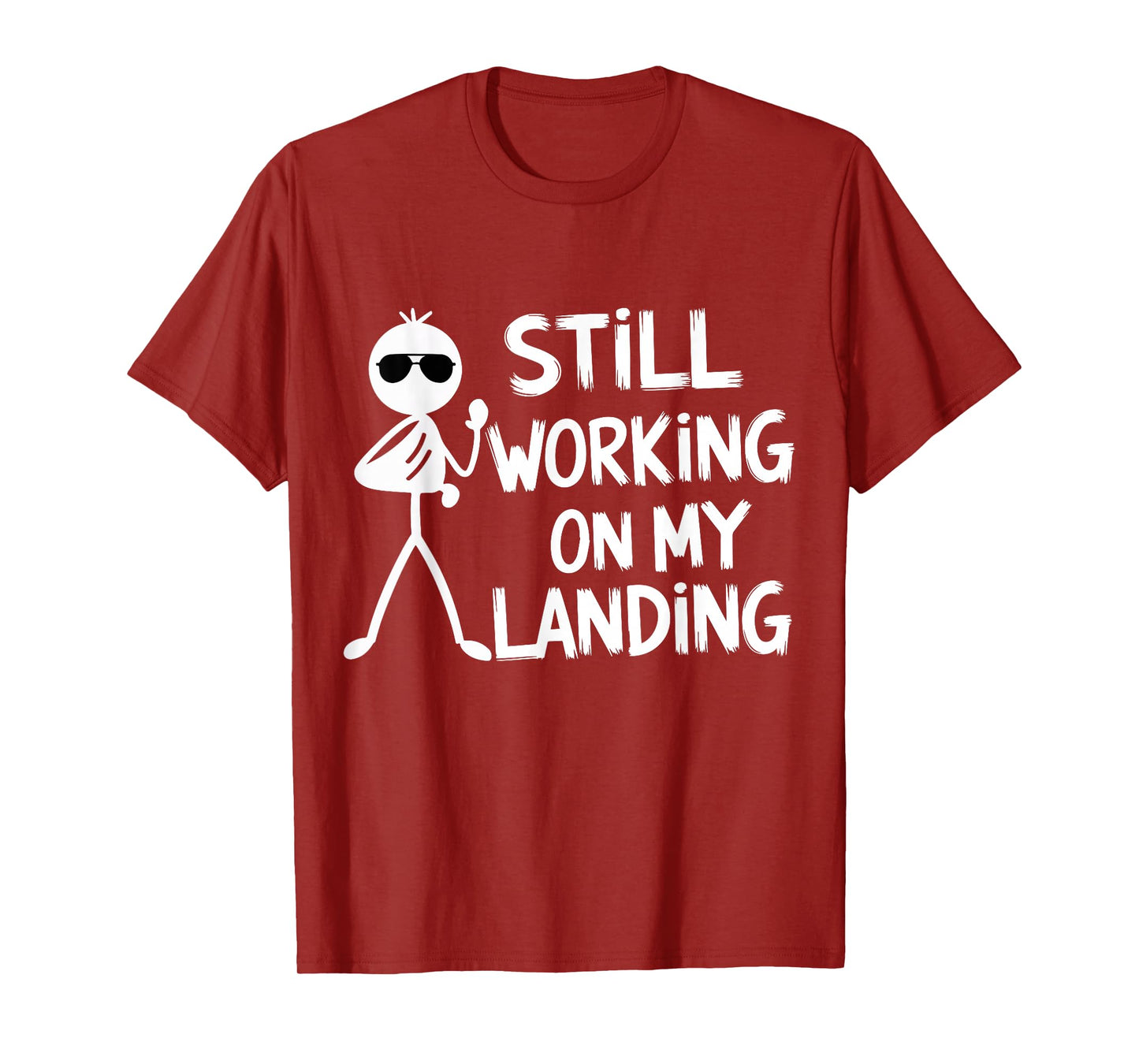Still Working On My Landing Broken Leg Skeleton Funny Injury T-Shirt