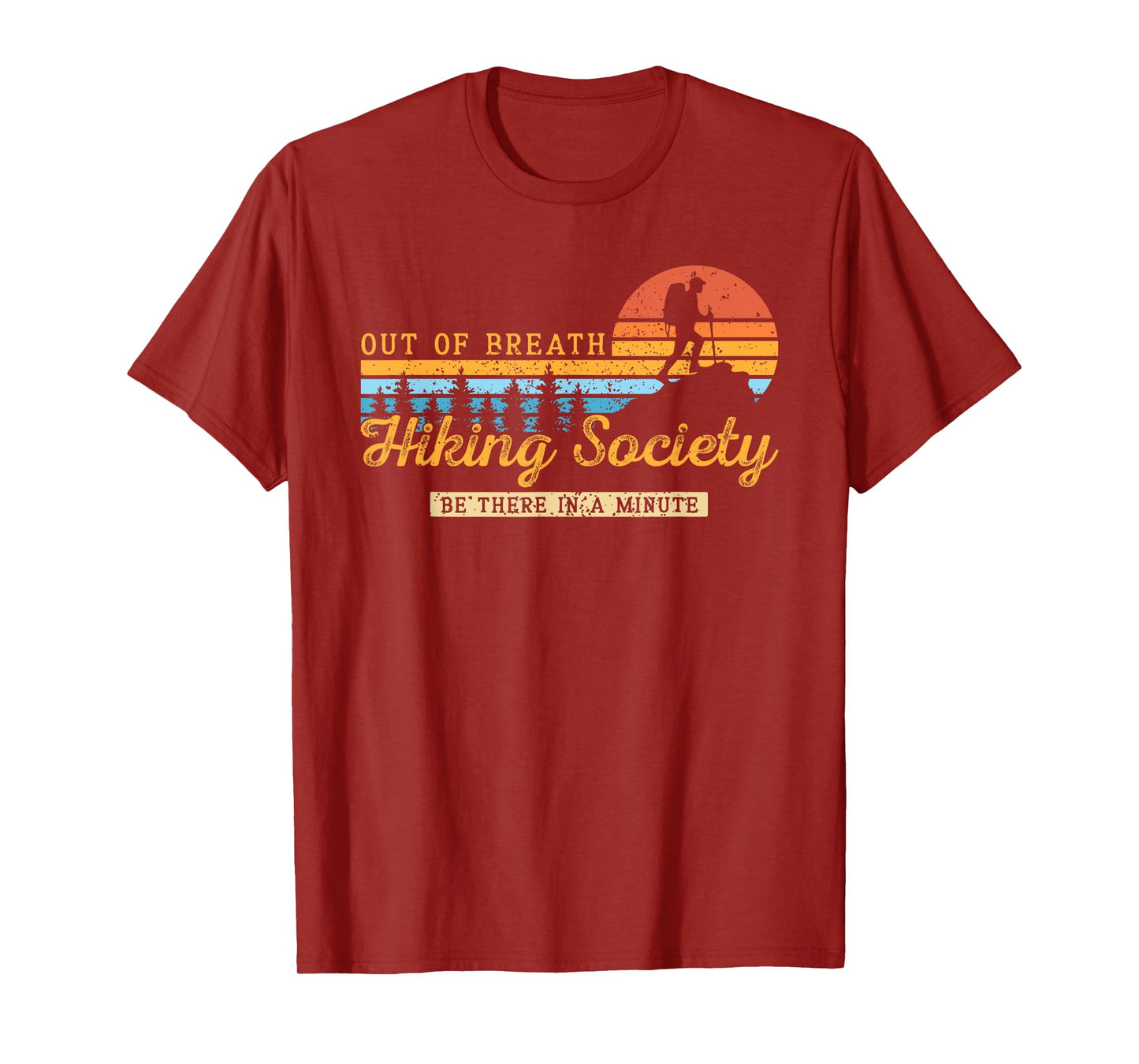 Out of Breath Hiking Society Nature Lover Mountain Hiking T-Shirt