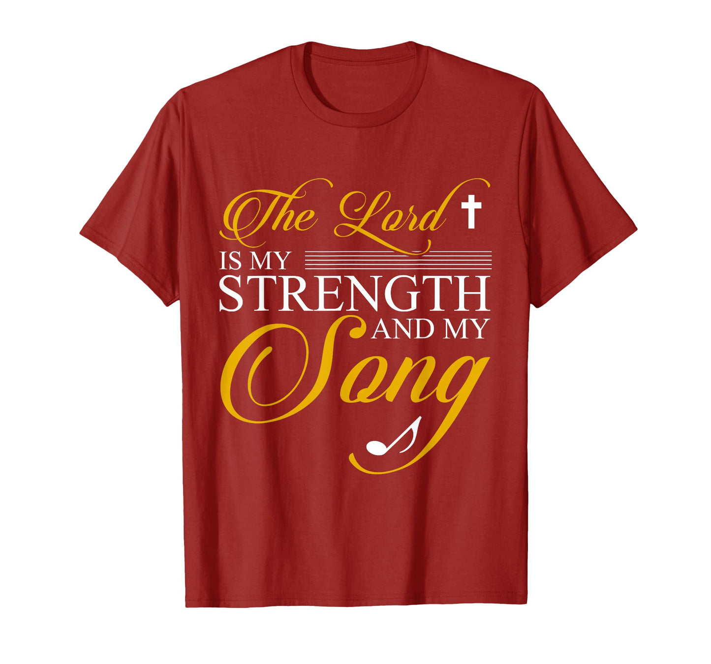 The lord is my strength and my song T-Shirt