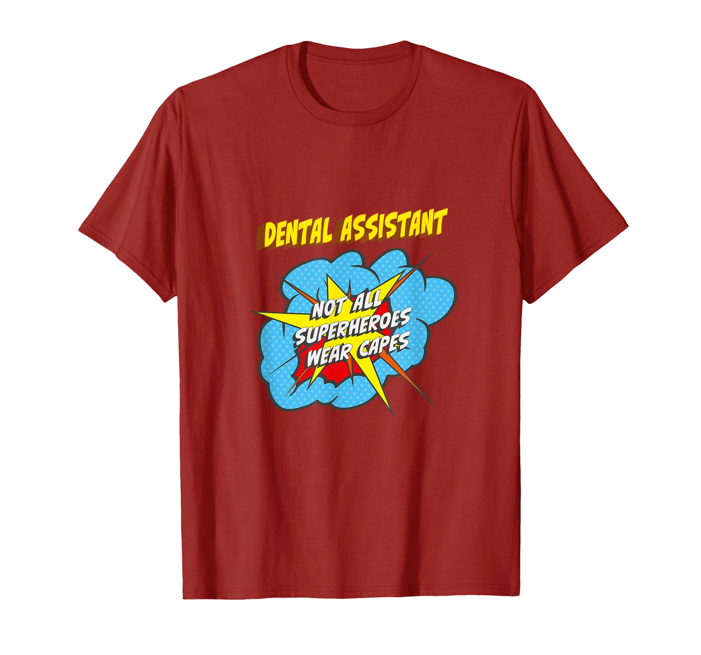 Dental Assistant Funny Superhero Job T-Shirt
