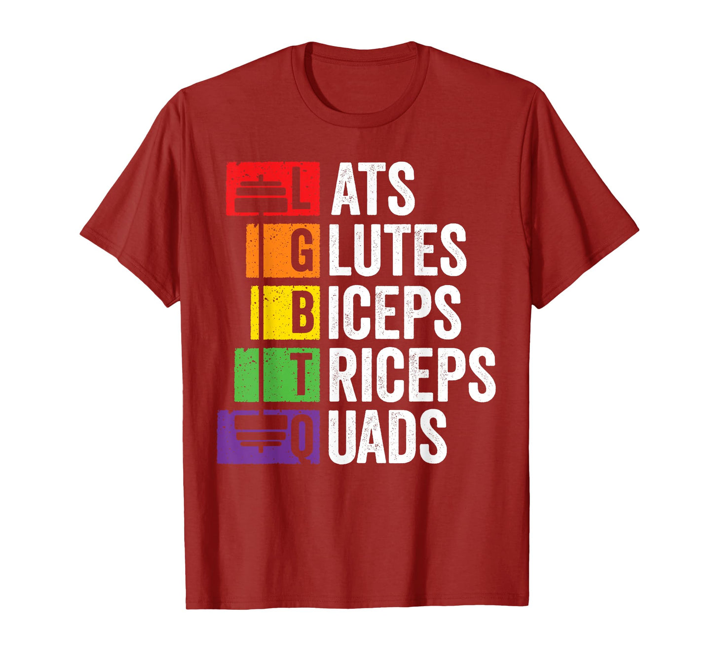 LGBTQ Weightlifting Lats Glutes Biceps Triceps Quads Rainbow T-Shirt