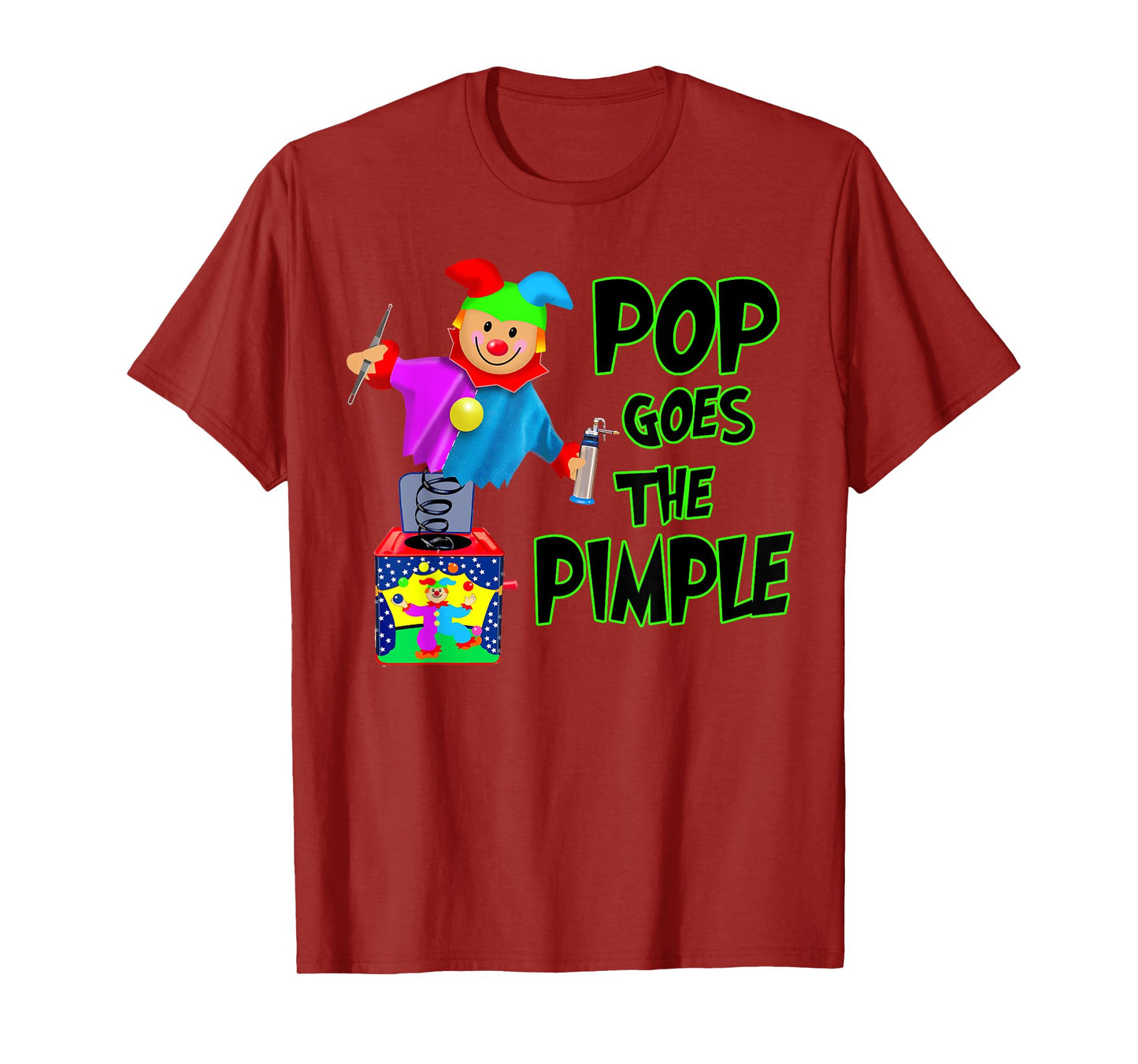 Funny Dermatology Poppers of Pimples | Pop Goes the Pimple T-Shirt