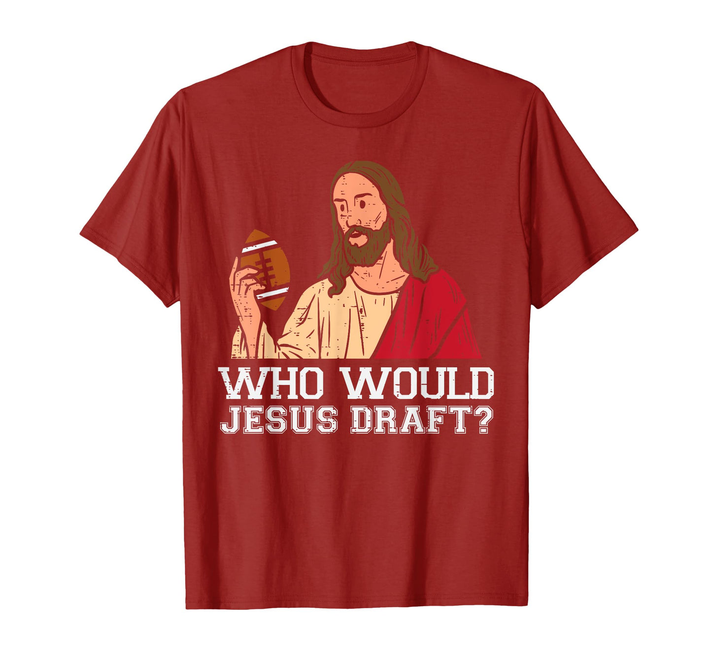 Who Would Jesus Draft Funny Fantasy Football Christian T-Shirt