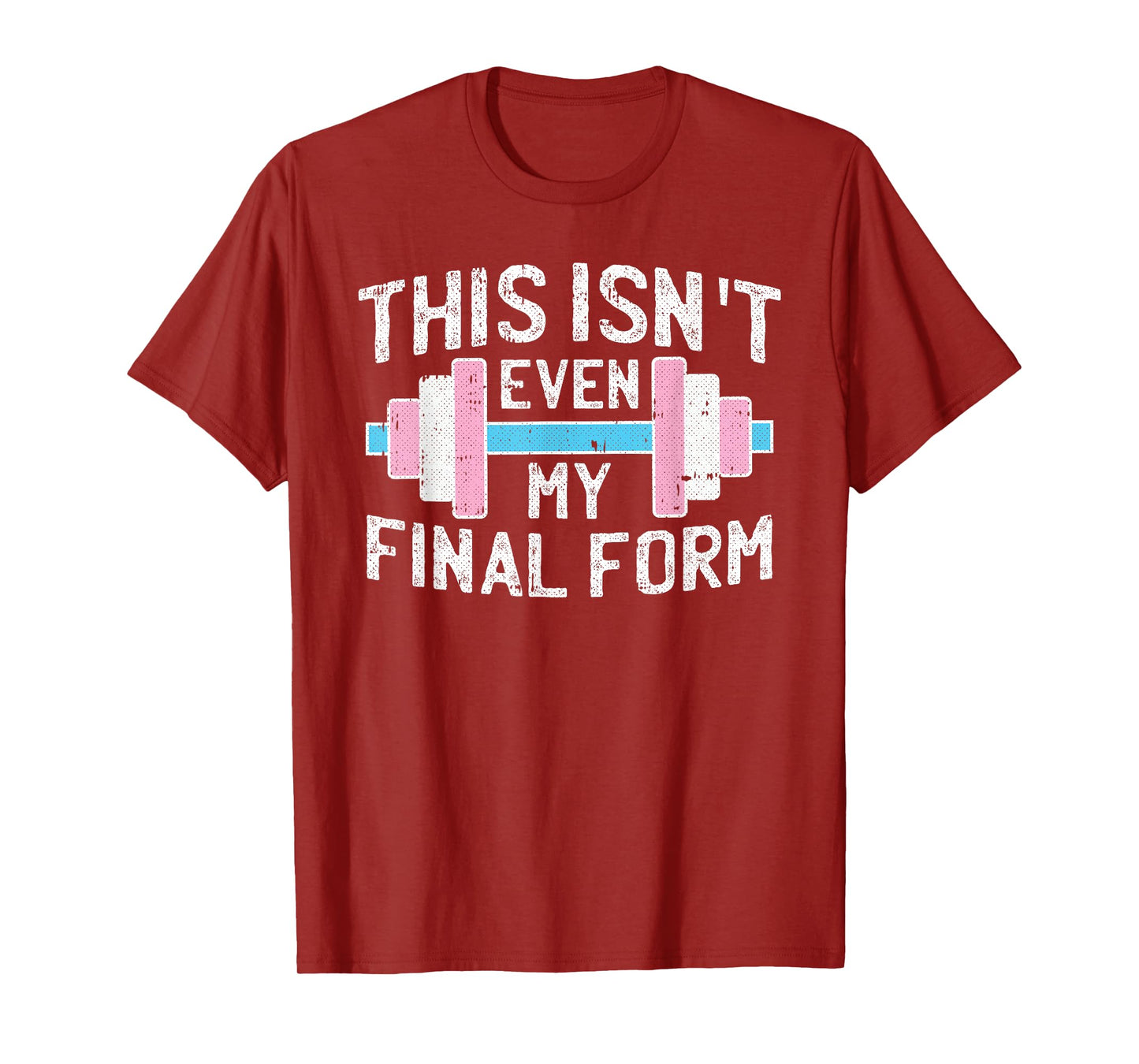 This Isnt Even My Final Form Trans-gender Gym Workout LGBT-Q T-Shirt