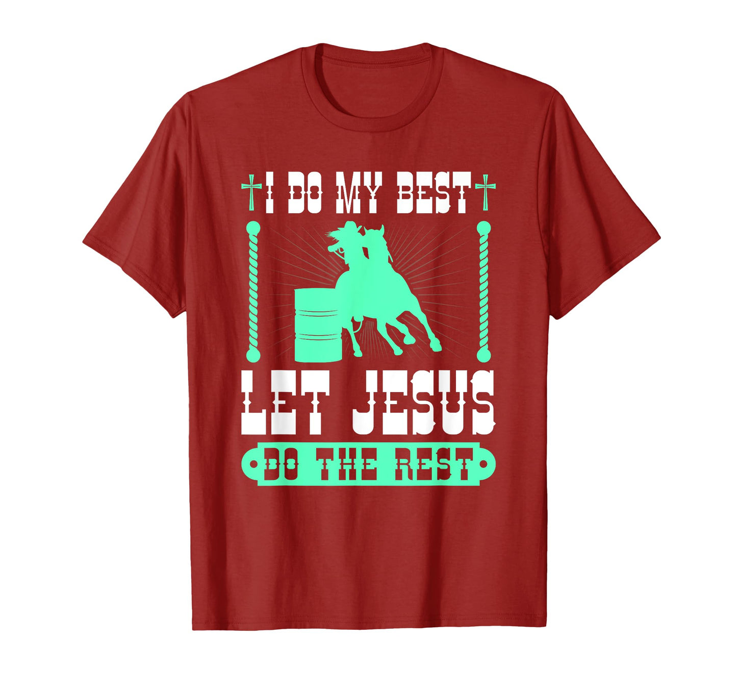 Christian Barrel Racing Jesus Cowgirl Rodeo Barrel Racer T-Shirt