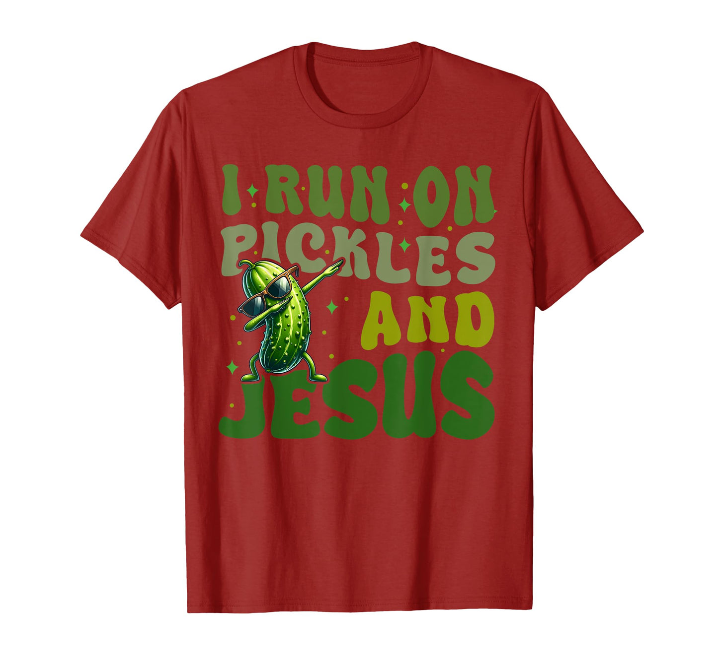 Pickle Lover Dill Cucumber I run on Pickles and Jesus T-Shirt