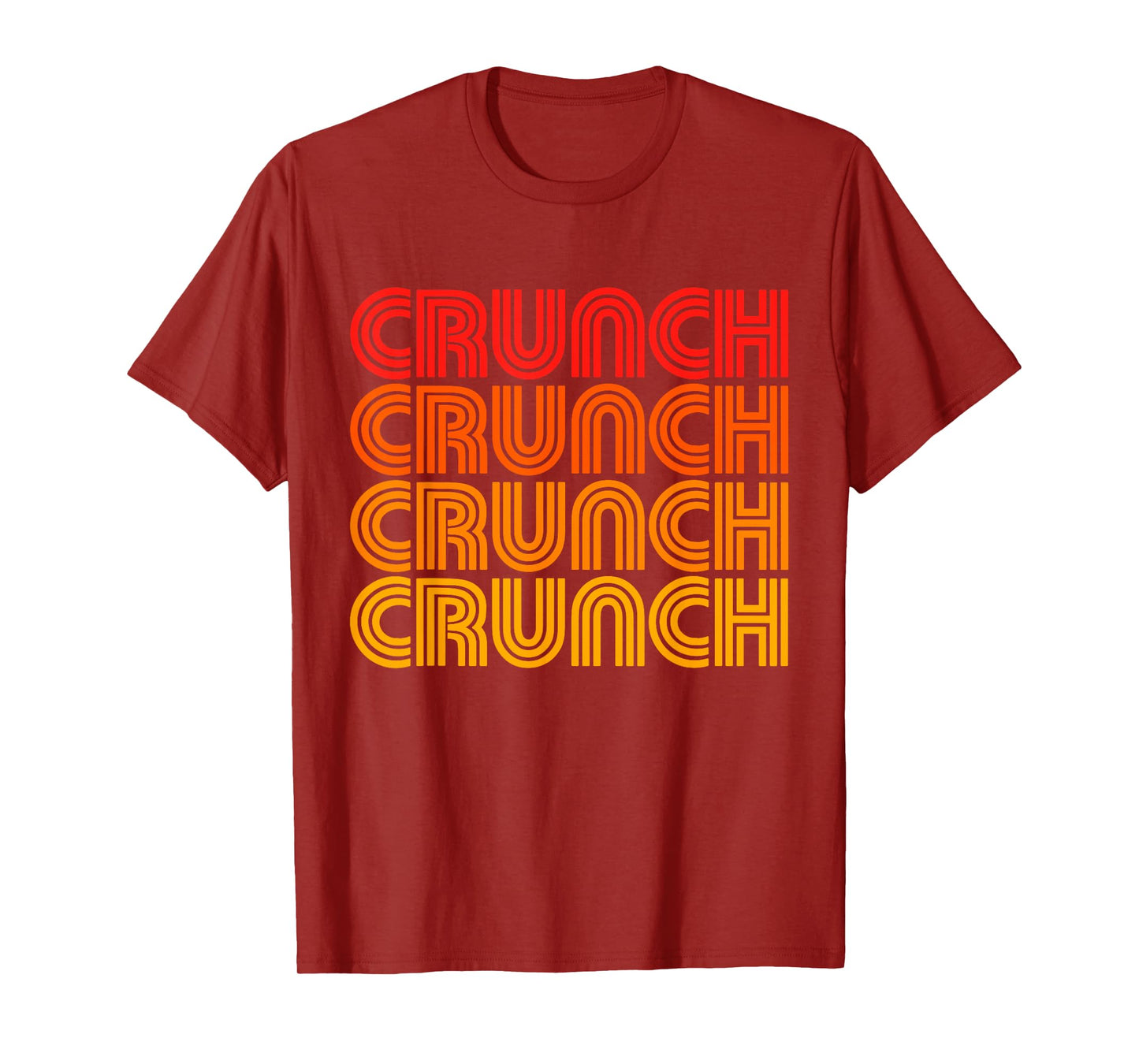 Crunch Funny Exercise Workout Gym Fitness Snack Fit Work Out T-Shirt