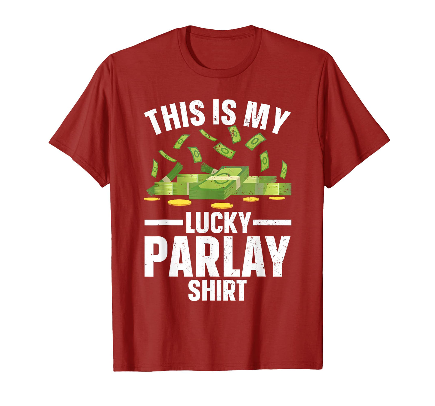 Funny Sports Betting Art For Men Women Parlay Sports Gambler T-Shirt