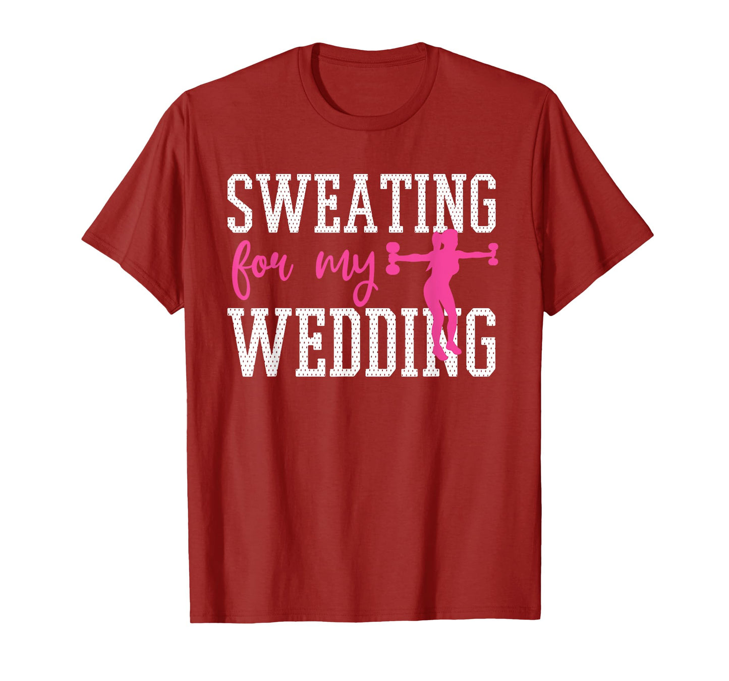 Bride Workout Sweating For My Wedding T-Shirt