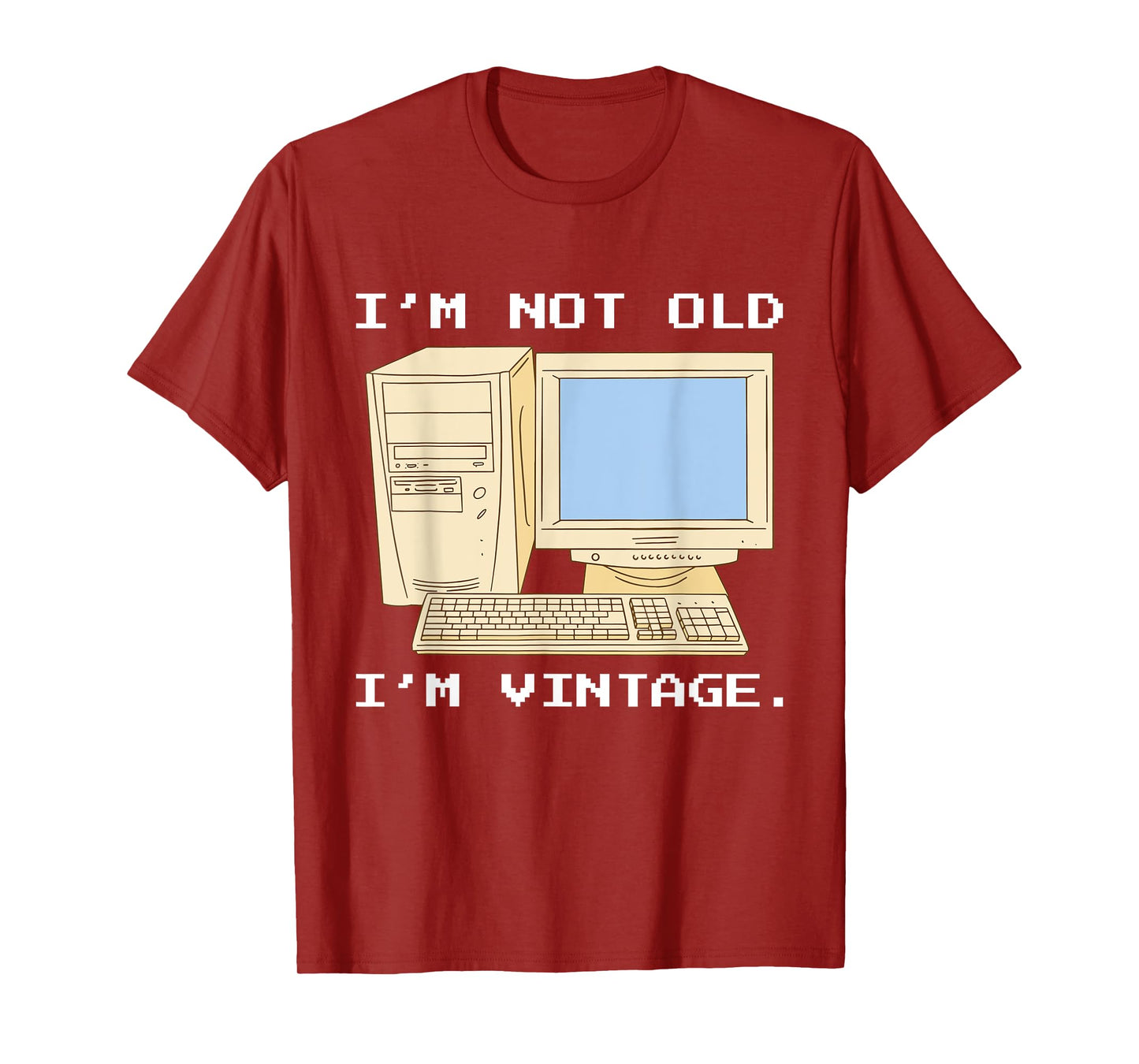 I'm Not Old I'm Vintage, Funny Retro Computer, For Fathers T-Shirt