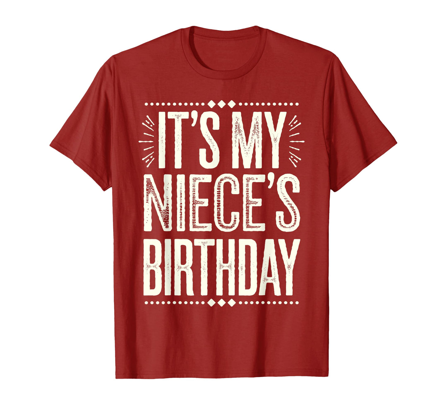 Retro Vintage It's My niece's Birthday Distressed Men Women T-Shirt