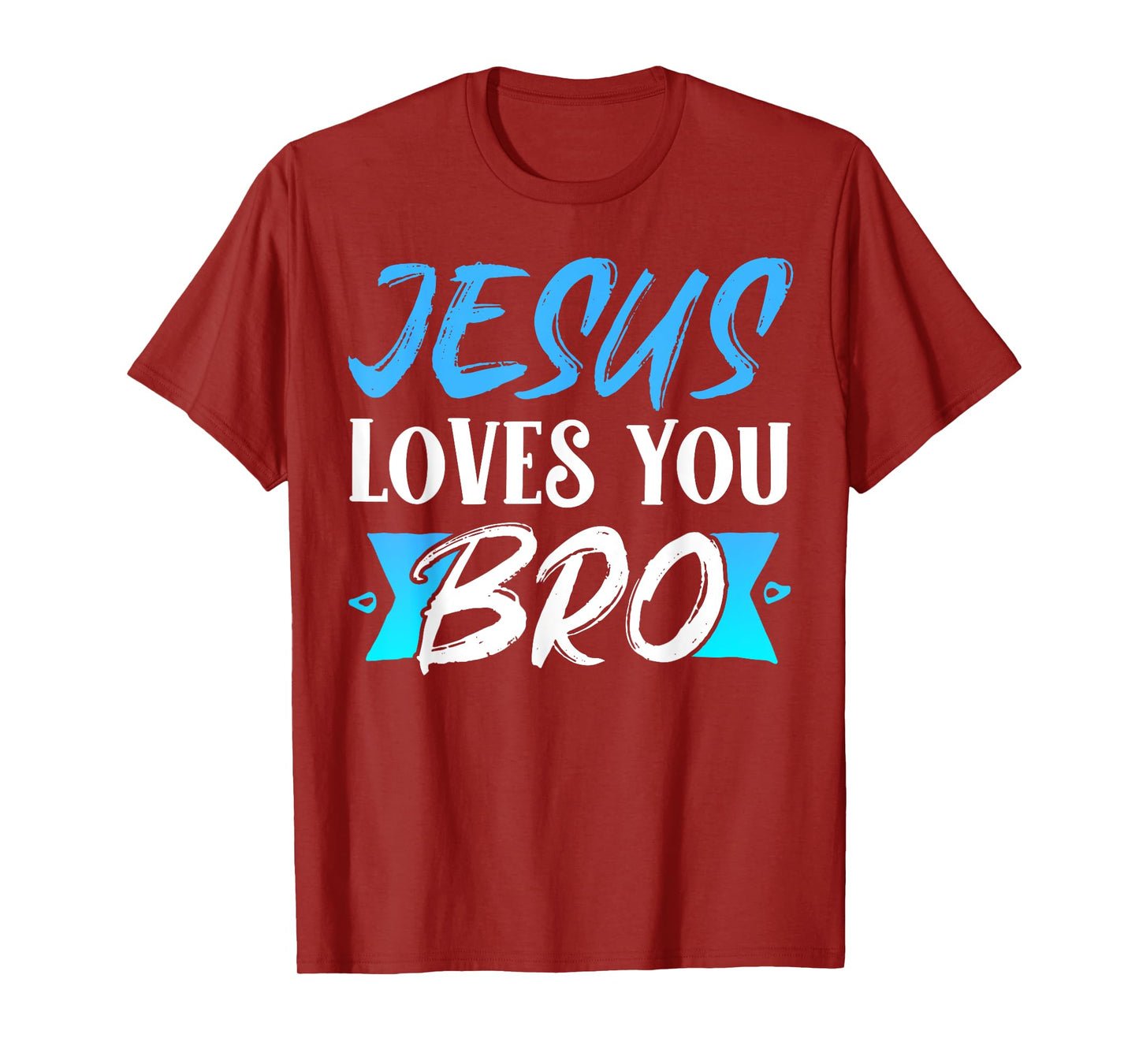 Jesus Loves You Bro T-Shirt