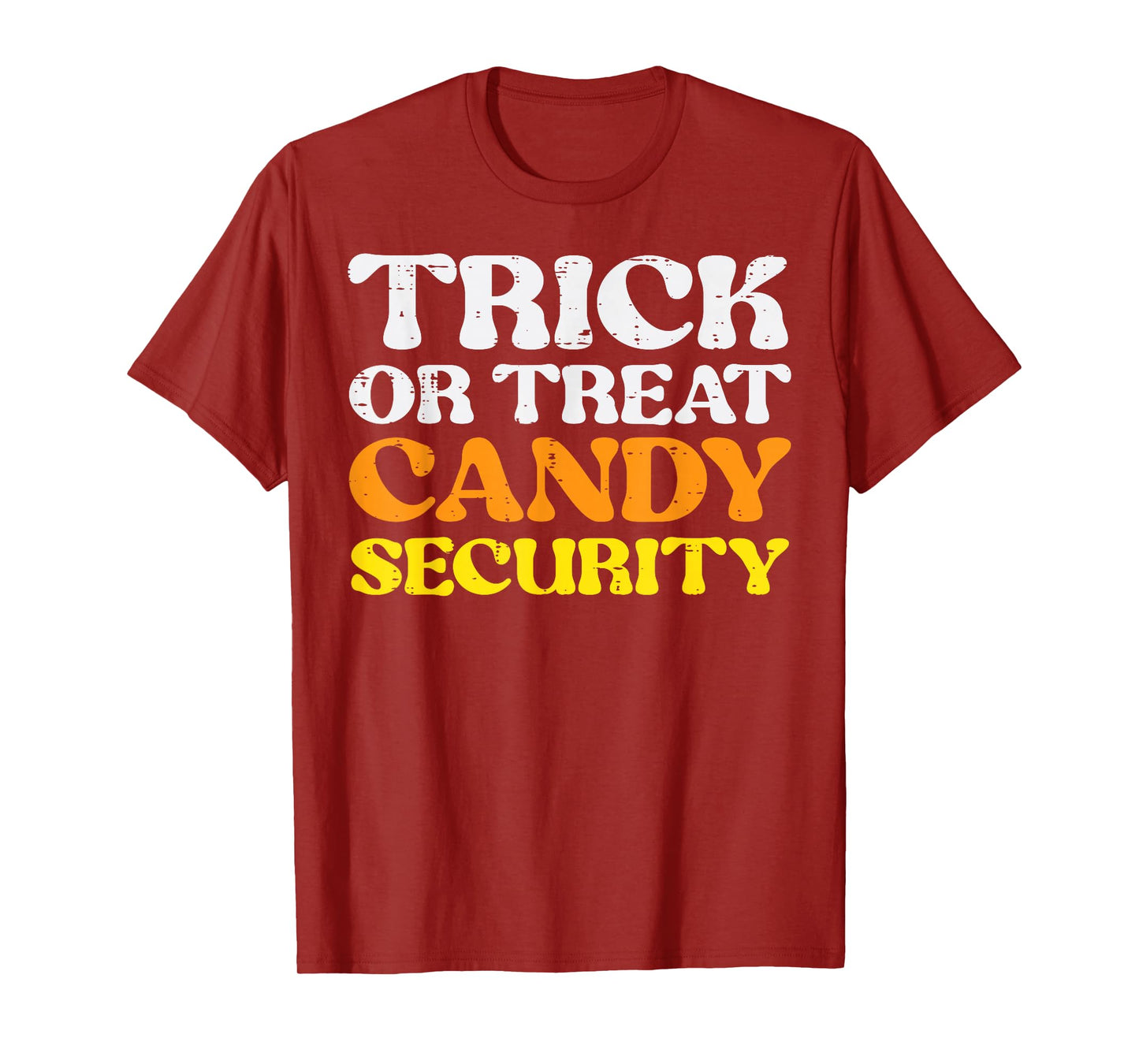 Halloween Trick Treat Candy Security Costume Men Women Kids T-Shirt