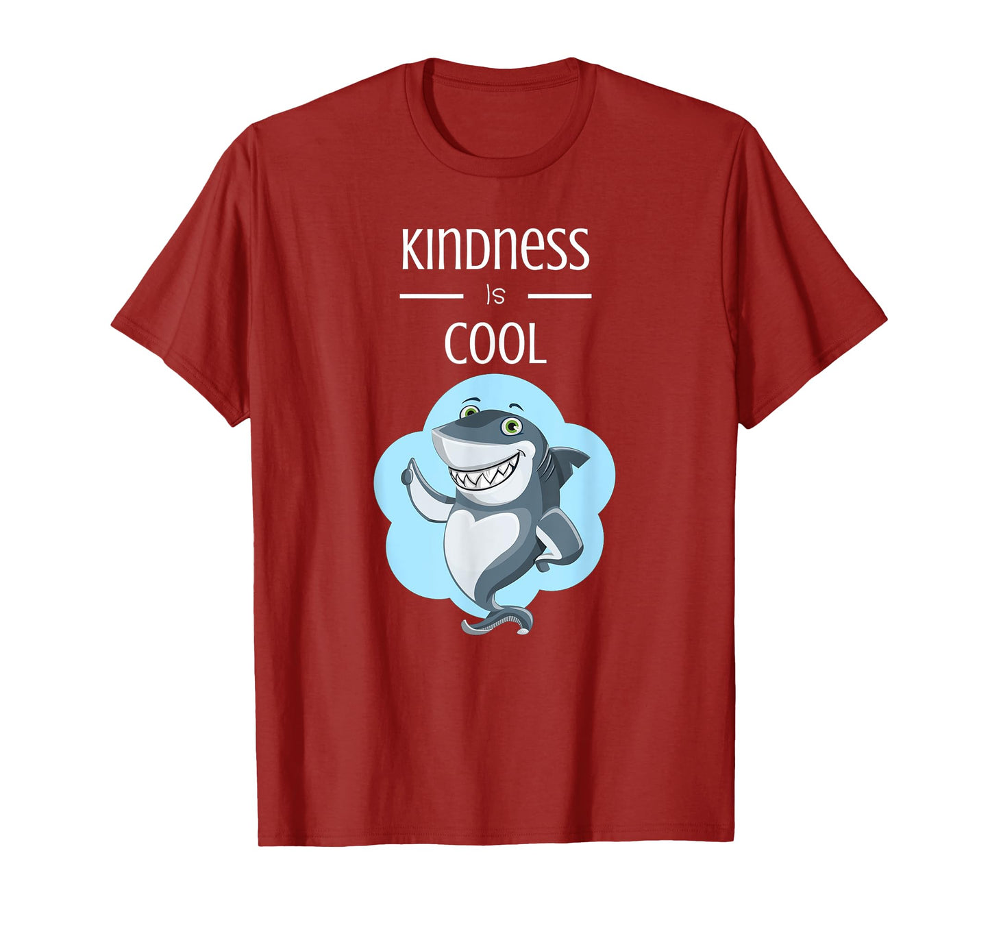 Kindness Is Cool Great White Shark T-Shirt Anti Bullying T-Shirt
